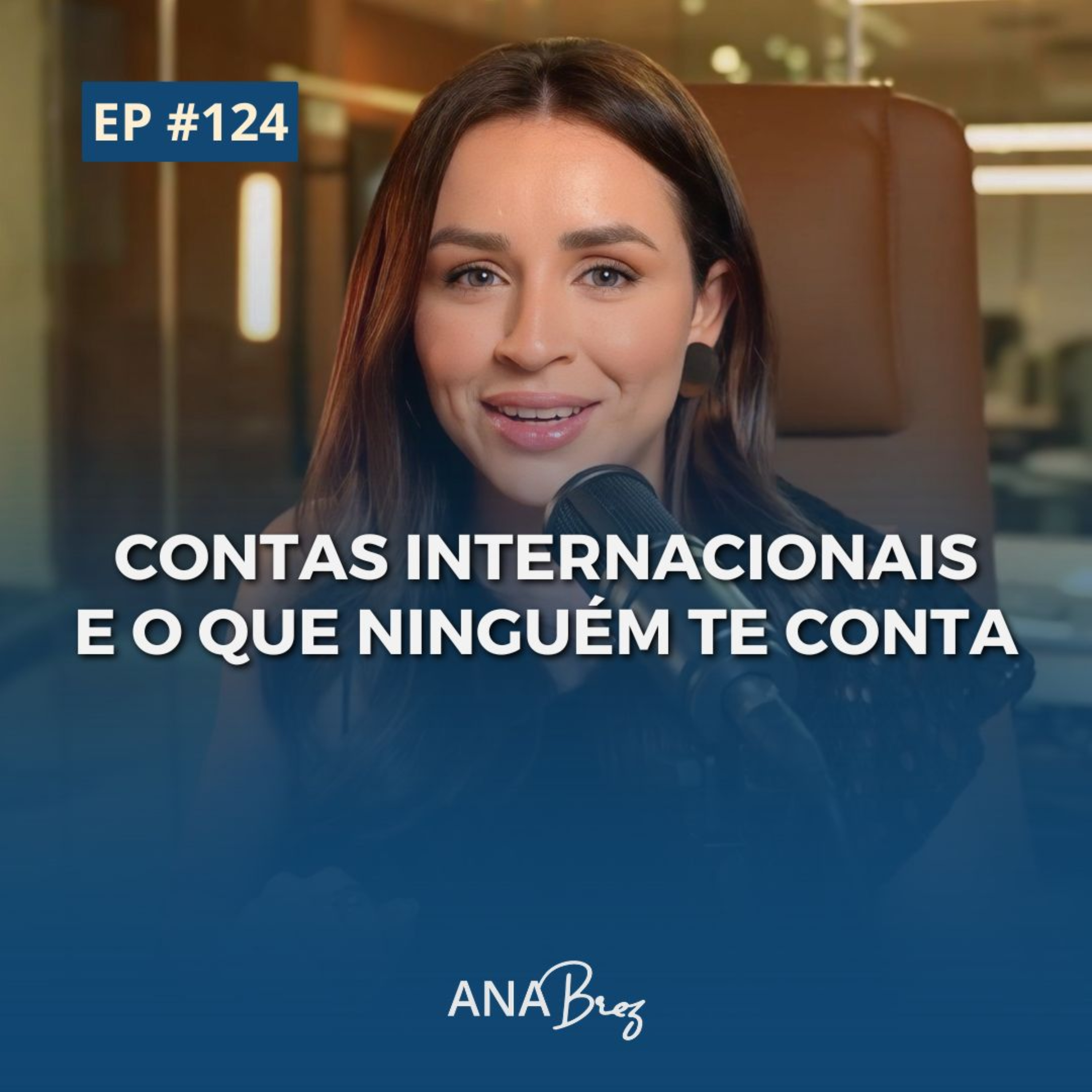 124 - CONTAS INTERNACIONAIS E O QUE NINGUÉM TE CONTA episode artwork