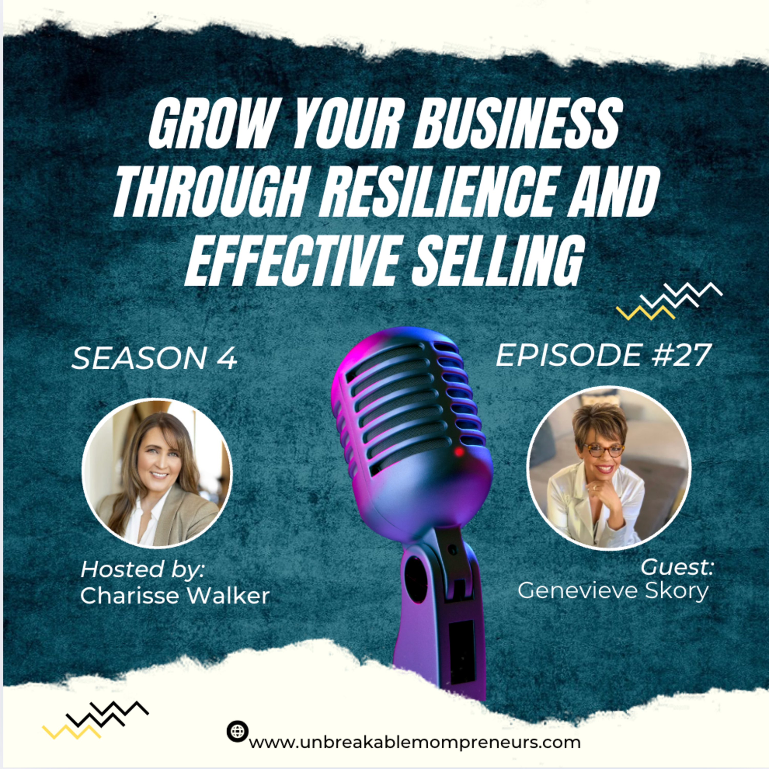 How to Grow Your Business and Become Resilient and Effectively Sell with Genevieve Skory episode artwork