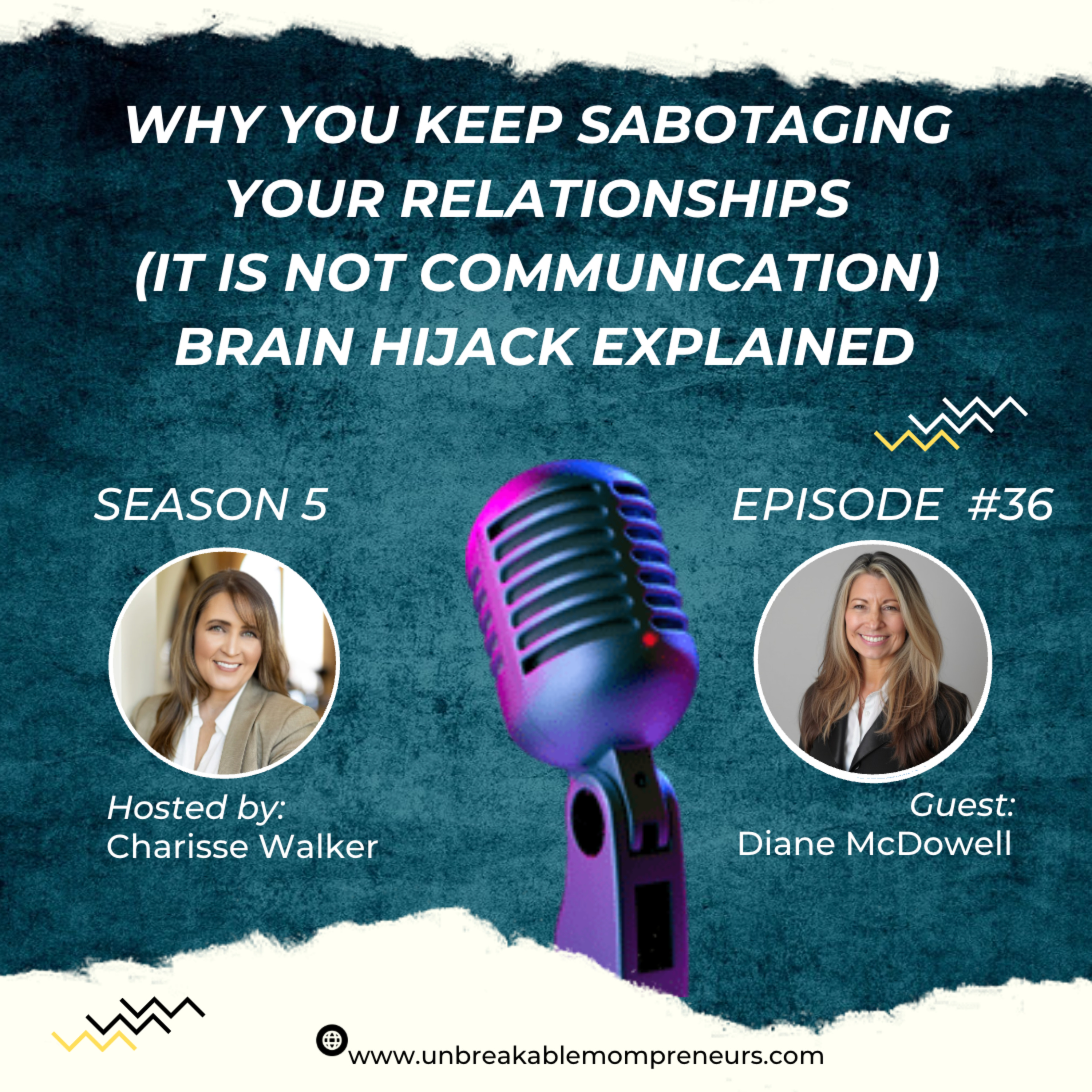 Why You Keep Sabotaging Your Relationships It is NOT Communication | Brain Hijack Explained
