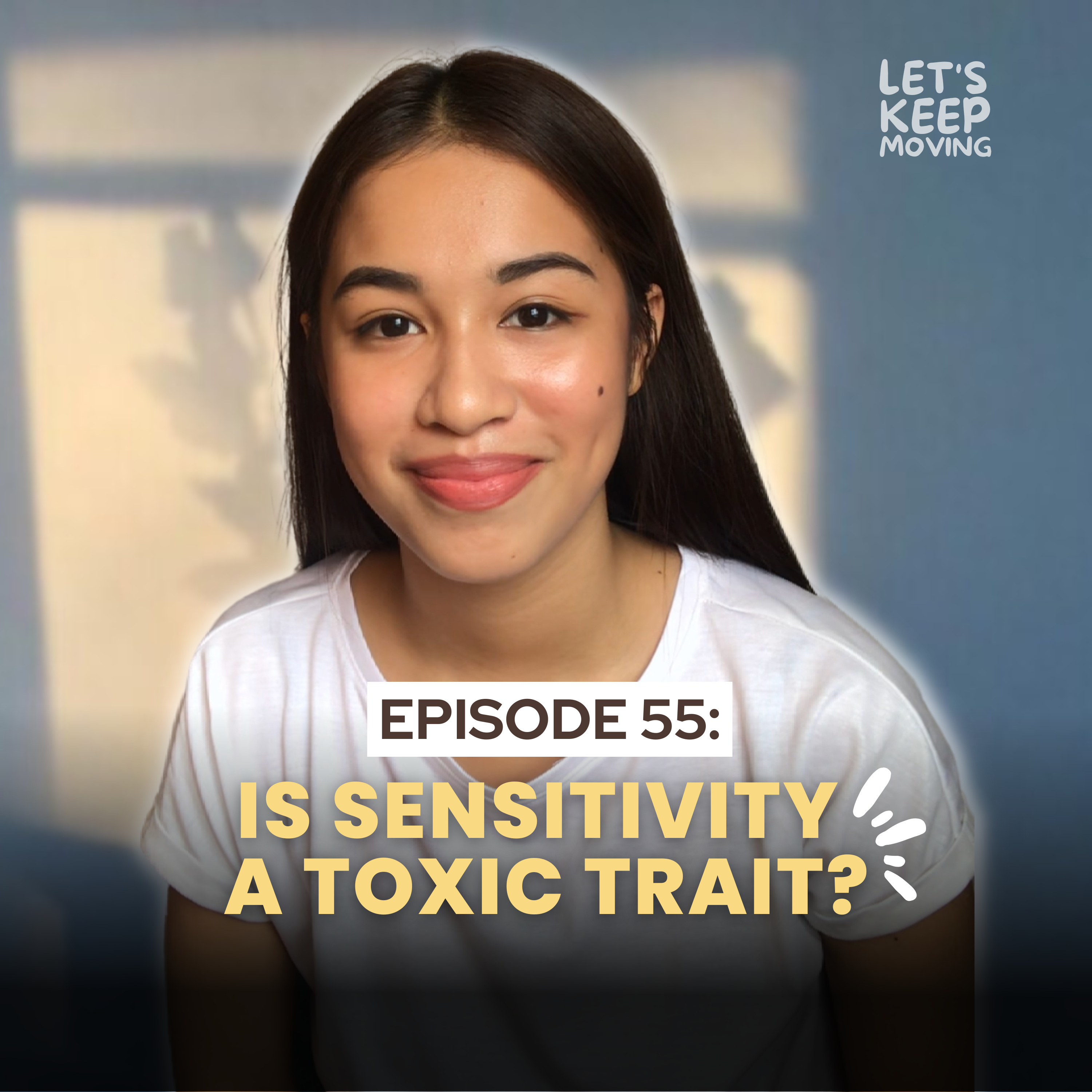 Is sensitivity a toxic trait? | Ep. 55