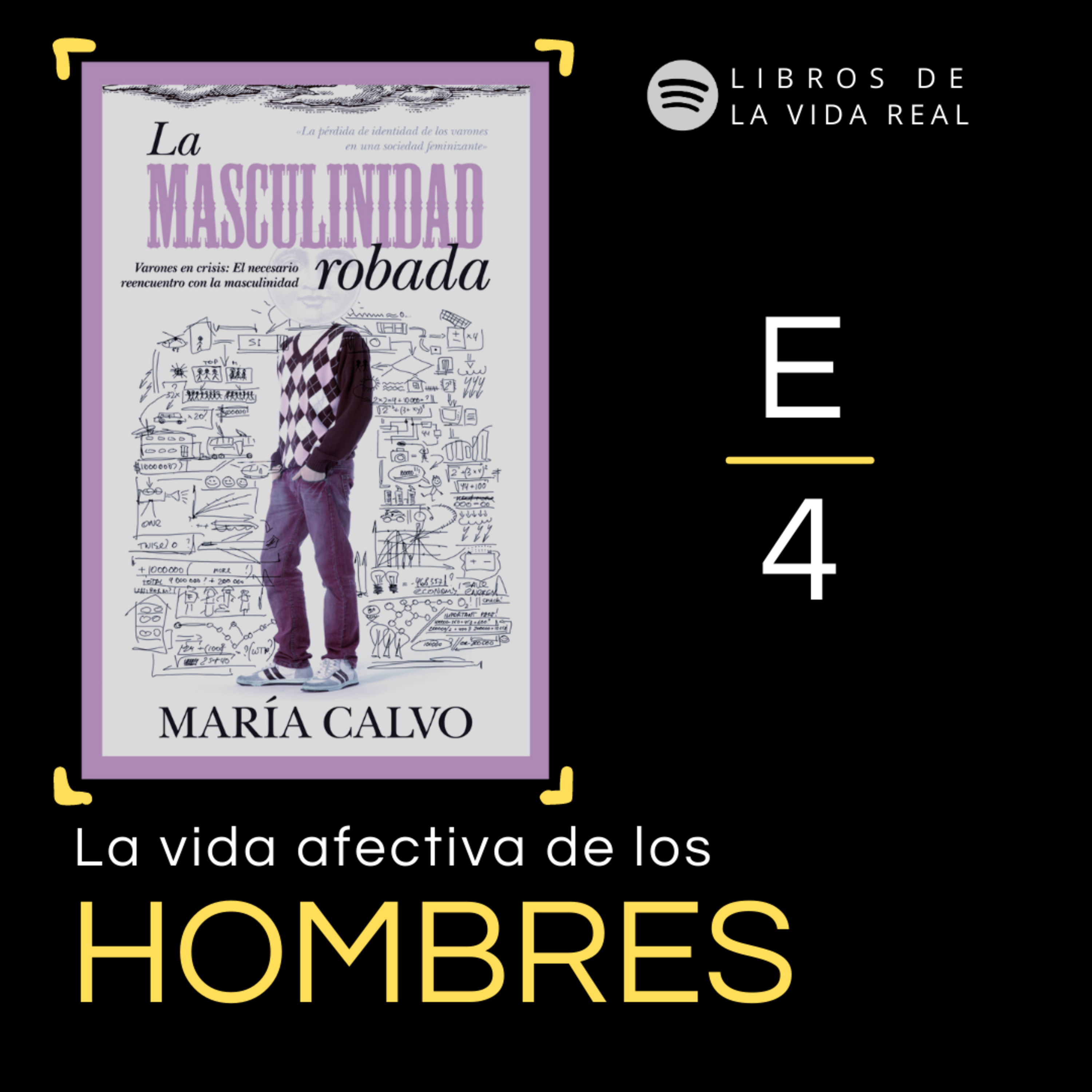 E4. MASCULINIDAD ROBADA episode artwork