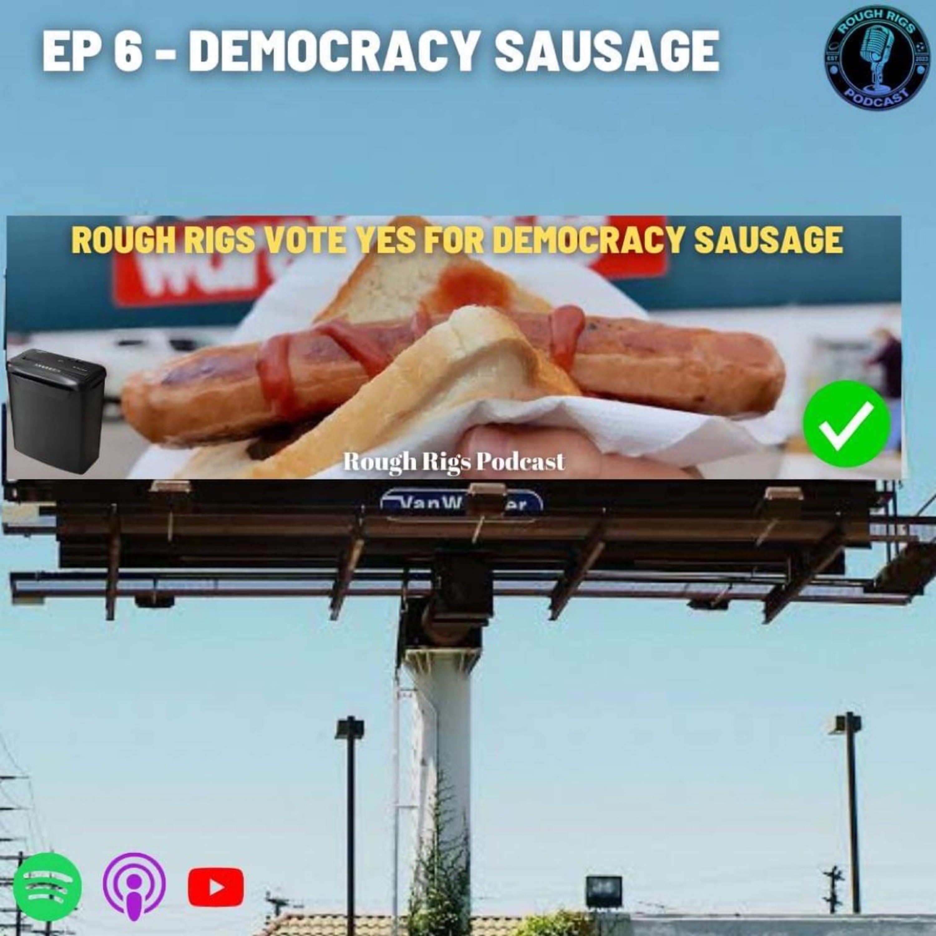 Ep 6- Democracy Sausage episode artwork