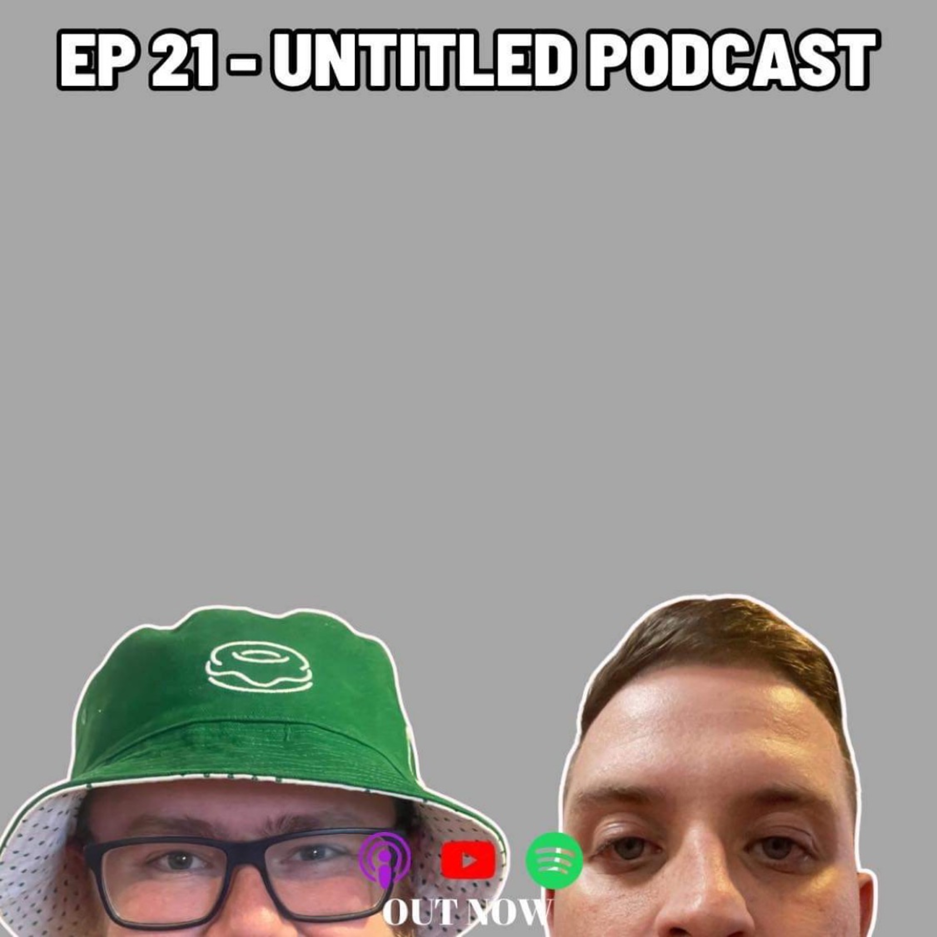 Ep 21- Untitled Podcast episode artwork