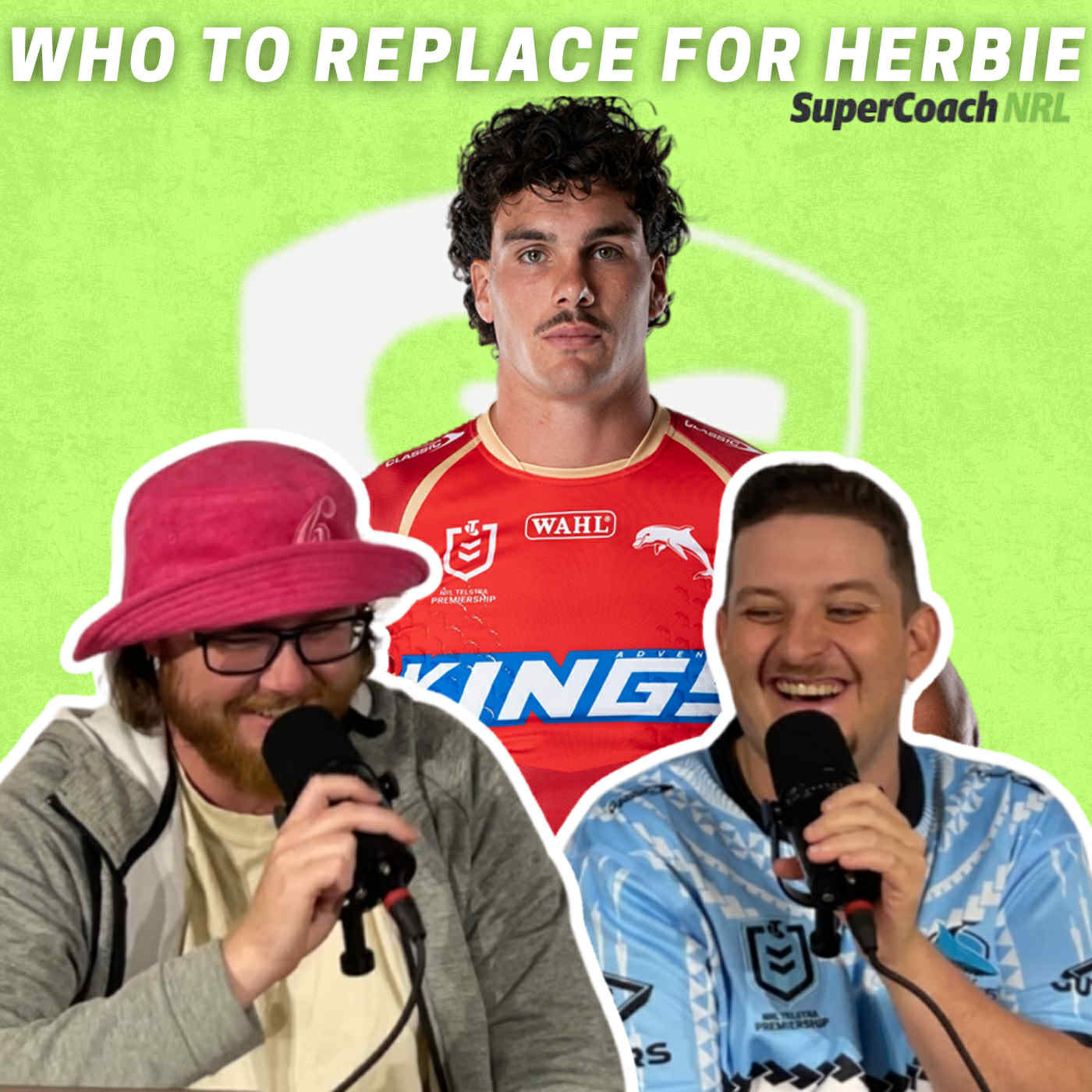 NRL SUPERCOACH ROUND 23 PREVIEW - BEST HERBIE REPLACEMENTS episode artwork