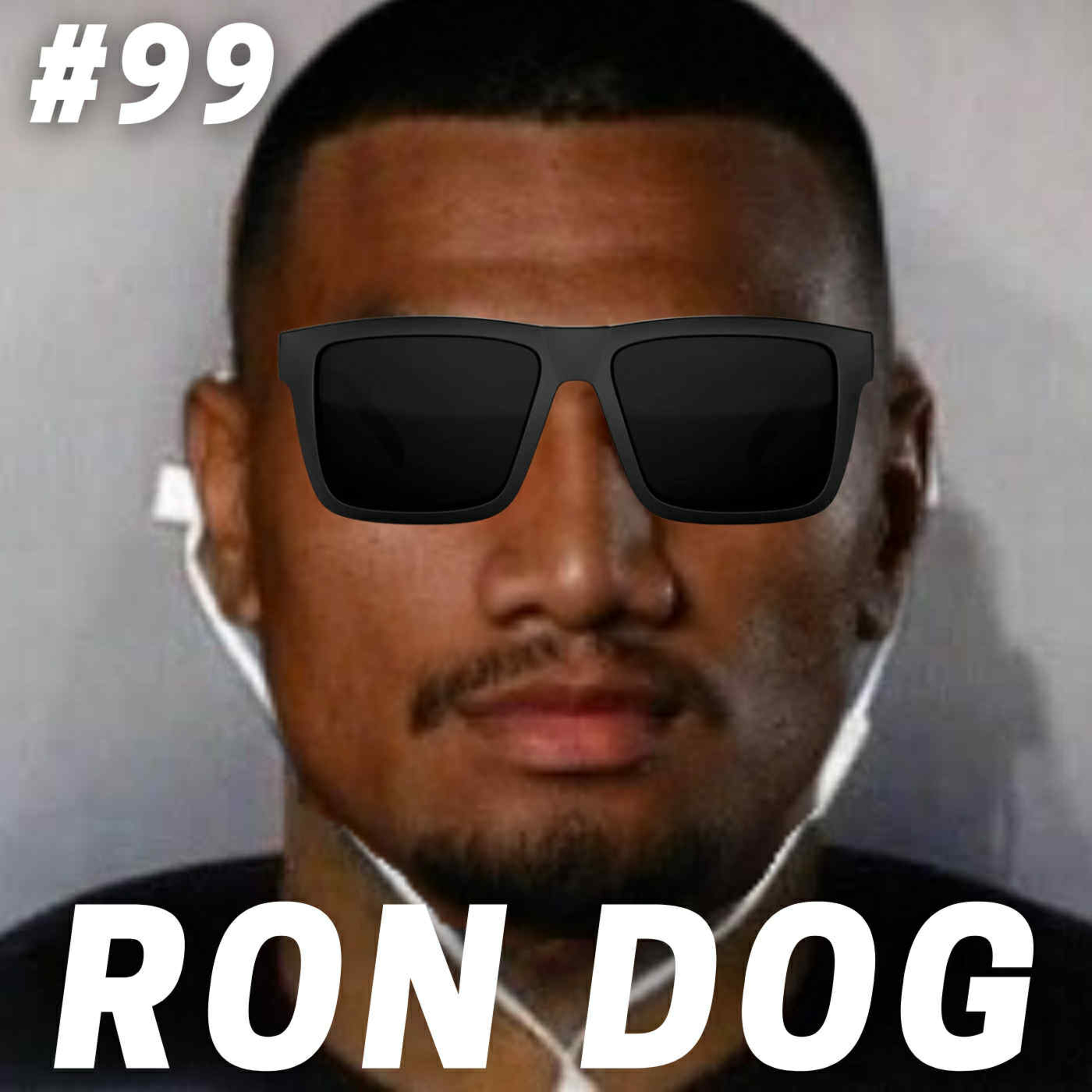Ep 99- Ron Dog episode artwork