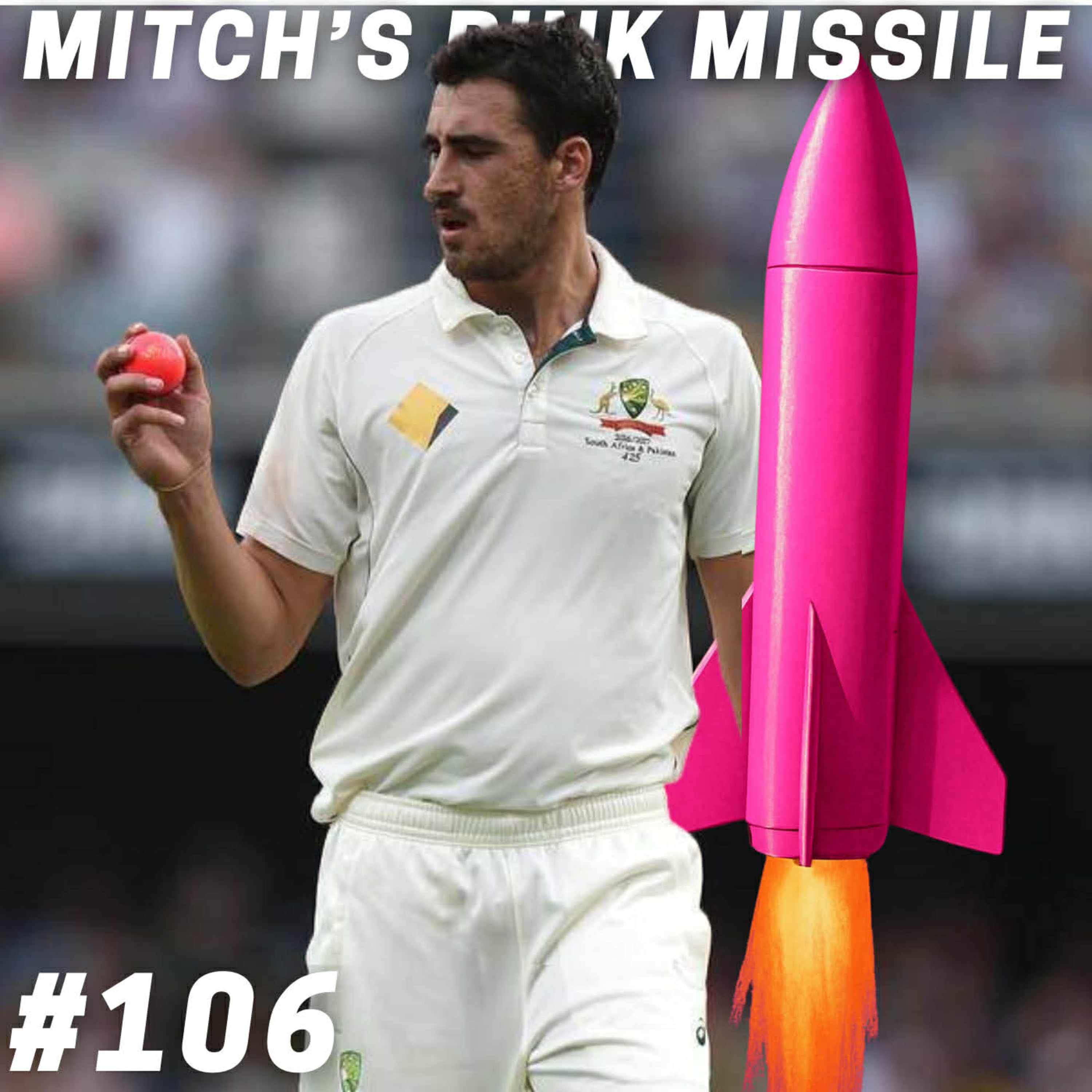 Ep 106- Starc's Pink Missile episode artwork