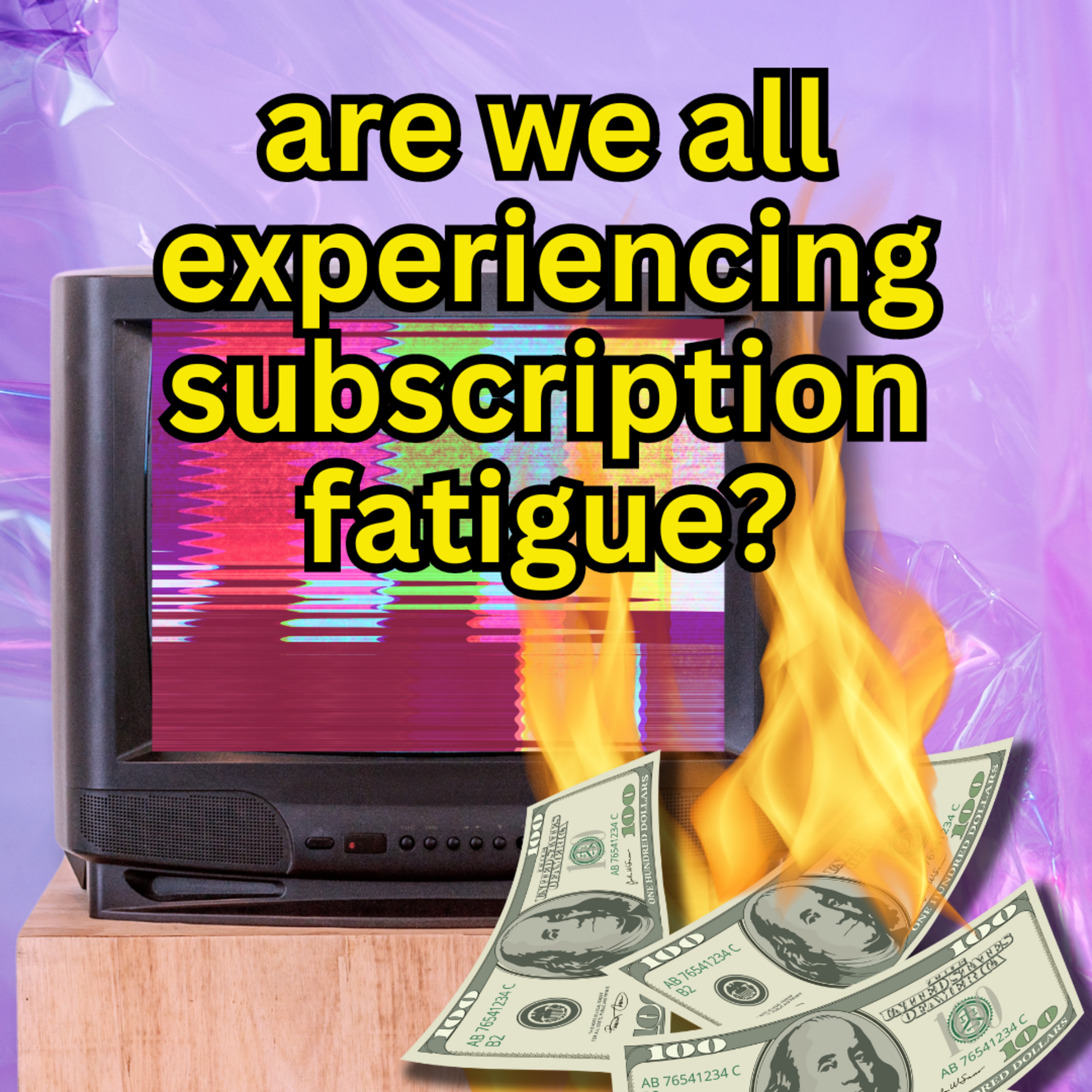Have we finally reached peak subscription? episode artwork