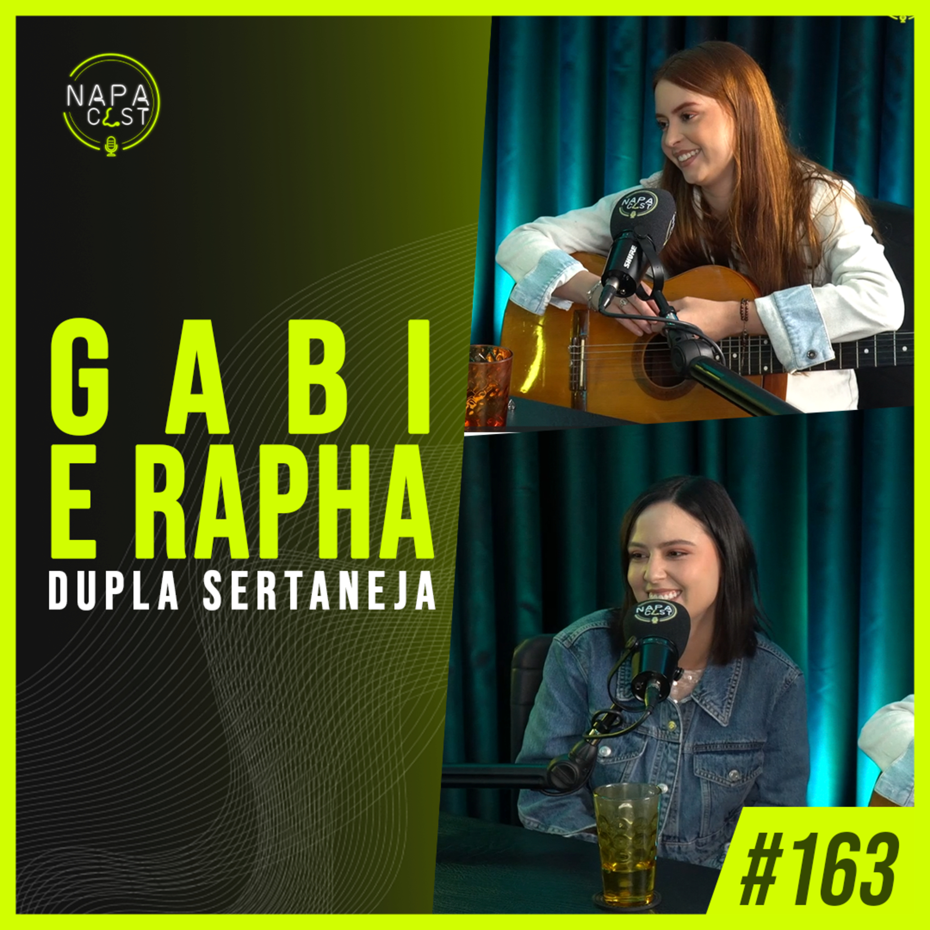 #163 - Gabi e Rapha (dupla sertaneja)