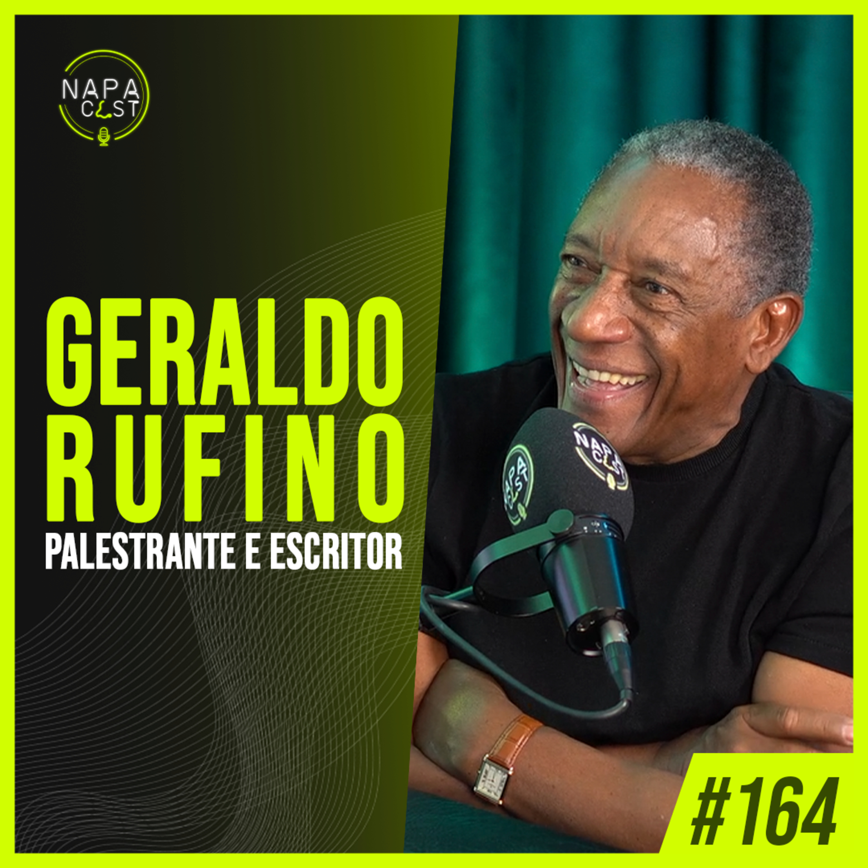 #164 - Geraldo Rufino (palestrante e escritor)