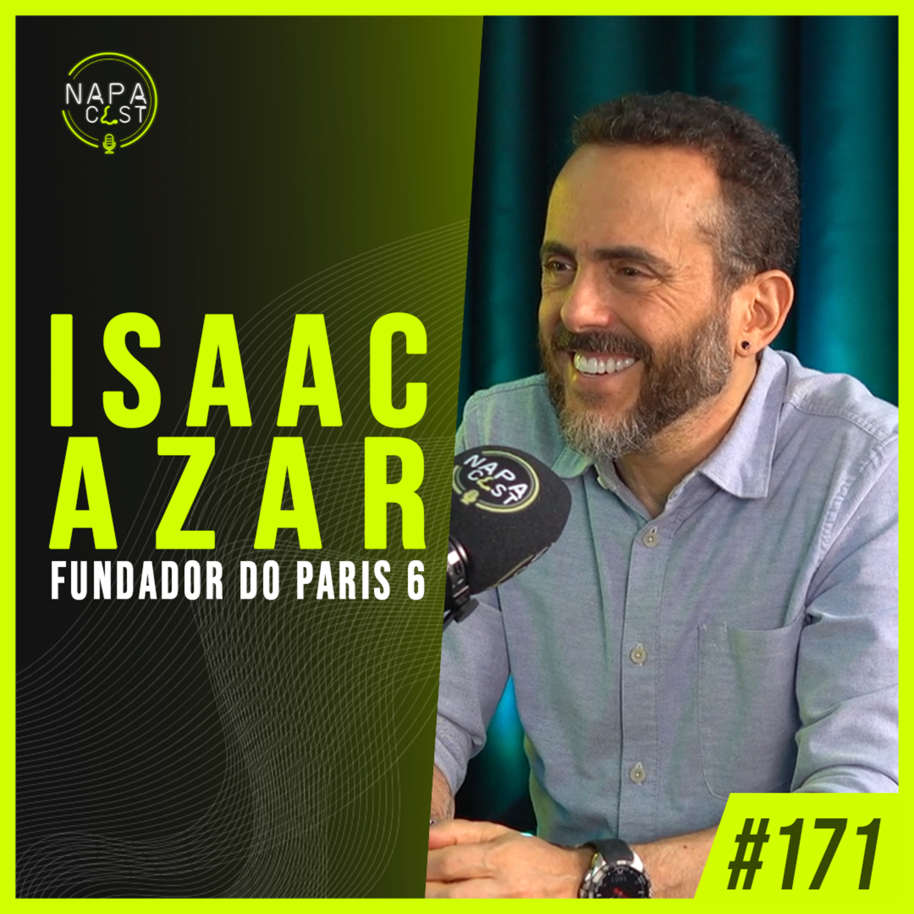 #171 - Isaac Azar (fundador do Paris 6)