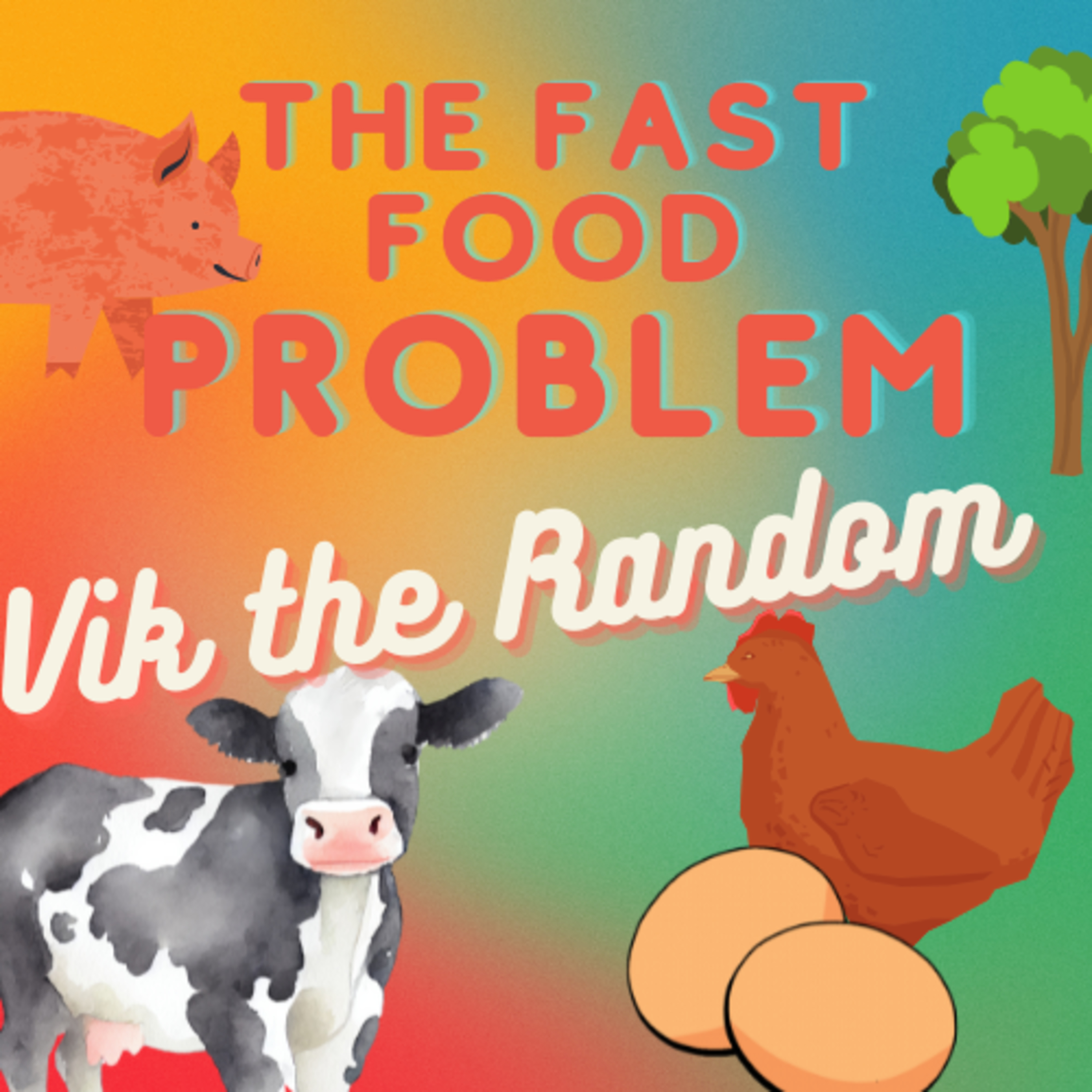 S1 E4: The Fast Food Problem episode artwork