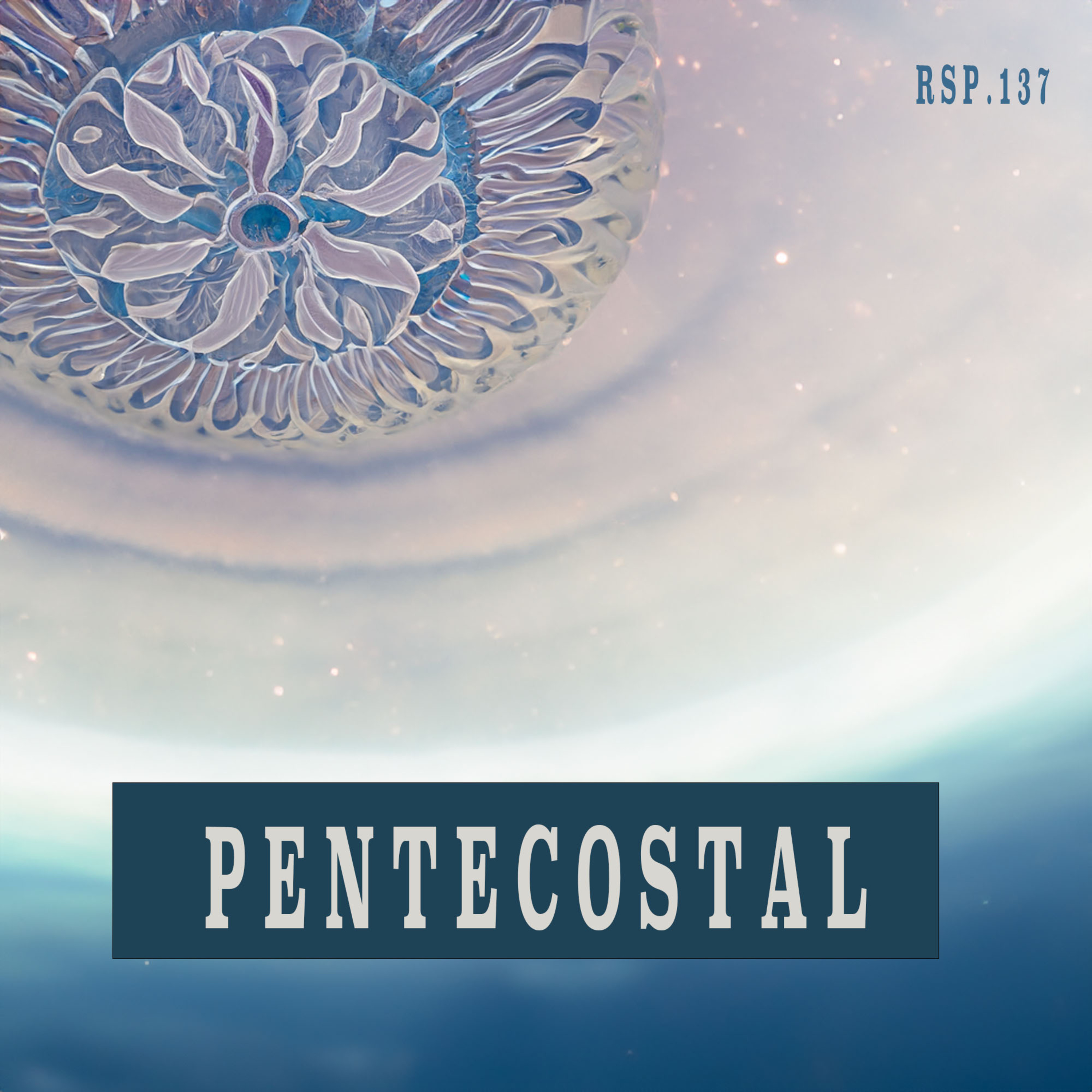 Pentecostal | RSP.137 episode artwork