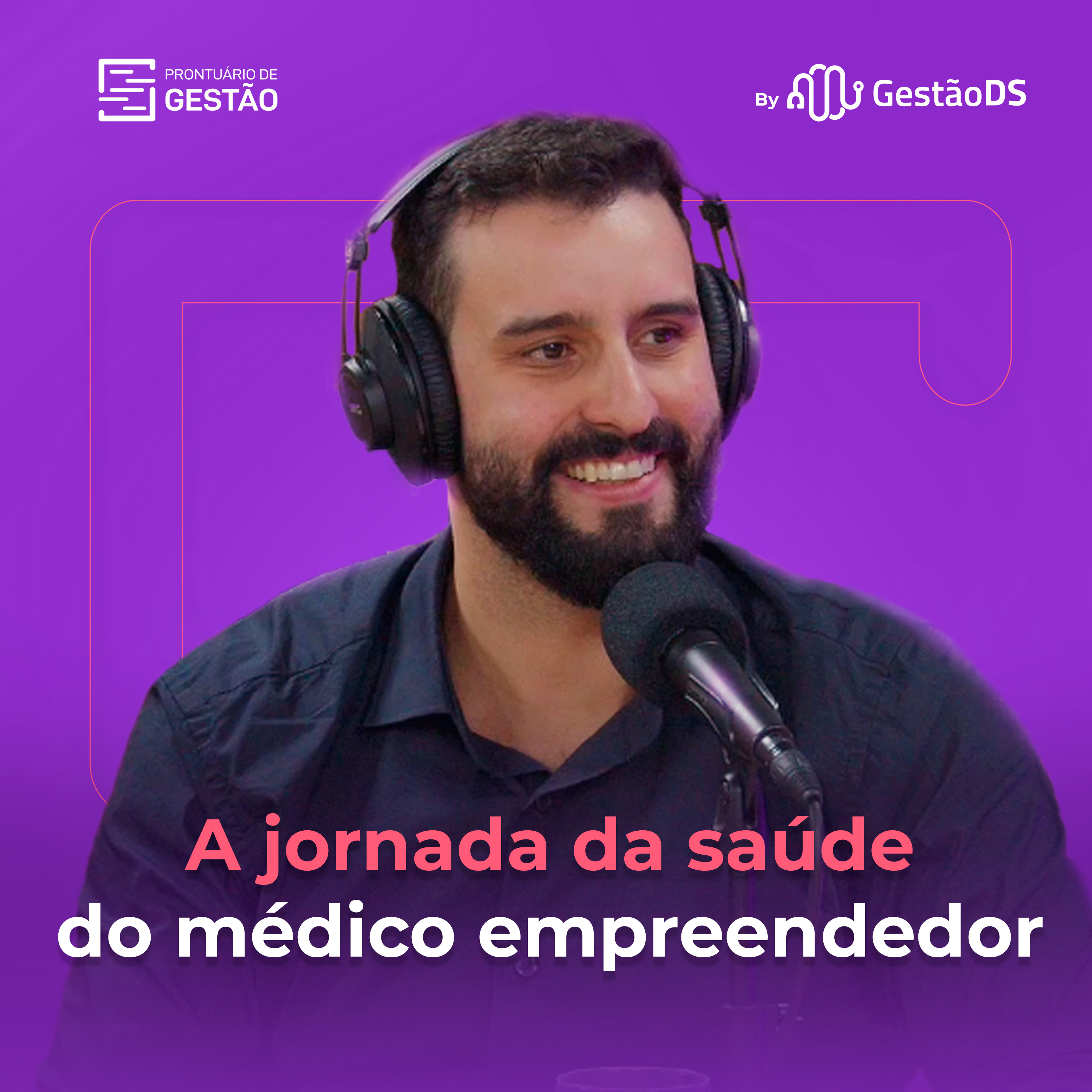 A jornada da saúde do médico empreendedor - Com Gabriel Drumond episode artwork