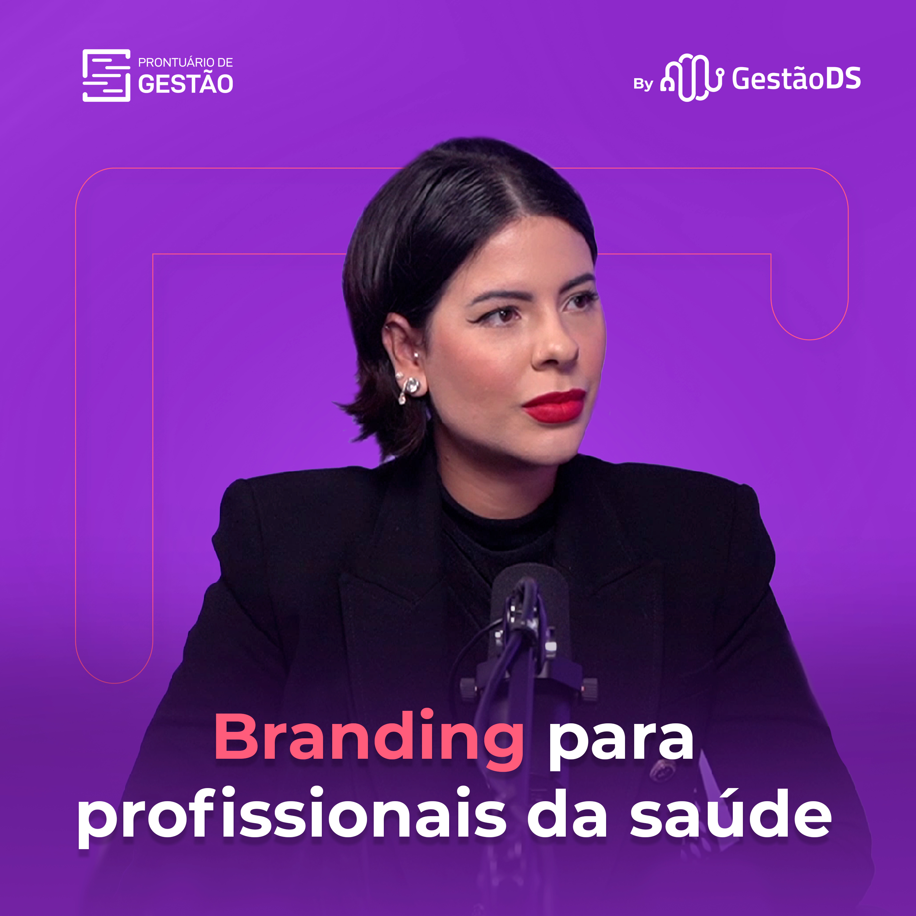 Branding para profissionais da saúde - Com Ariane Lima episode artwork