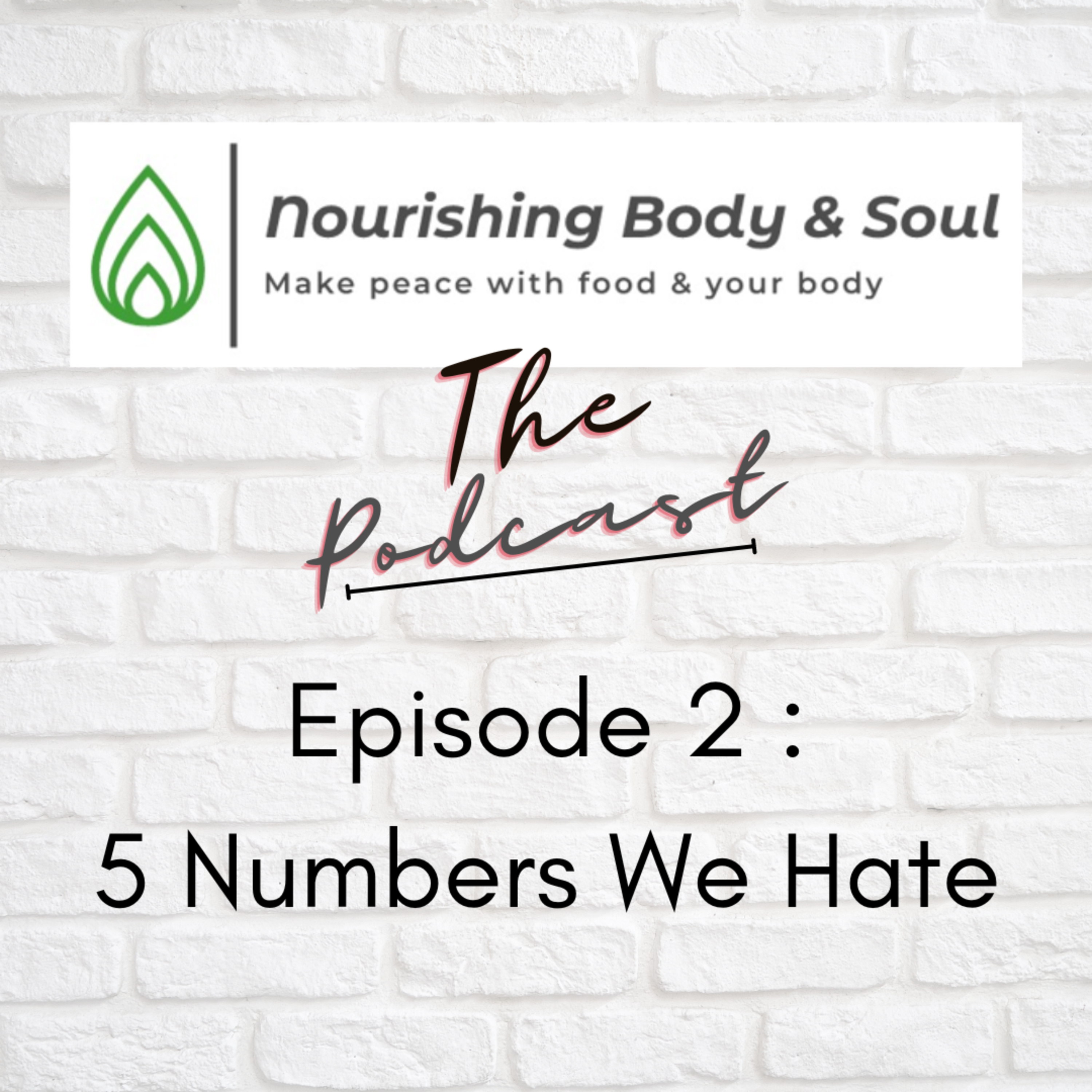 Nourishing Body & Soul: The Podcast