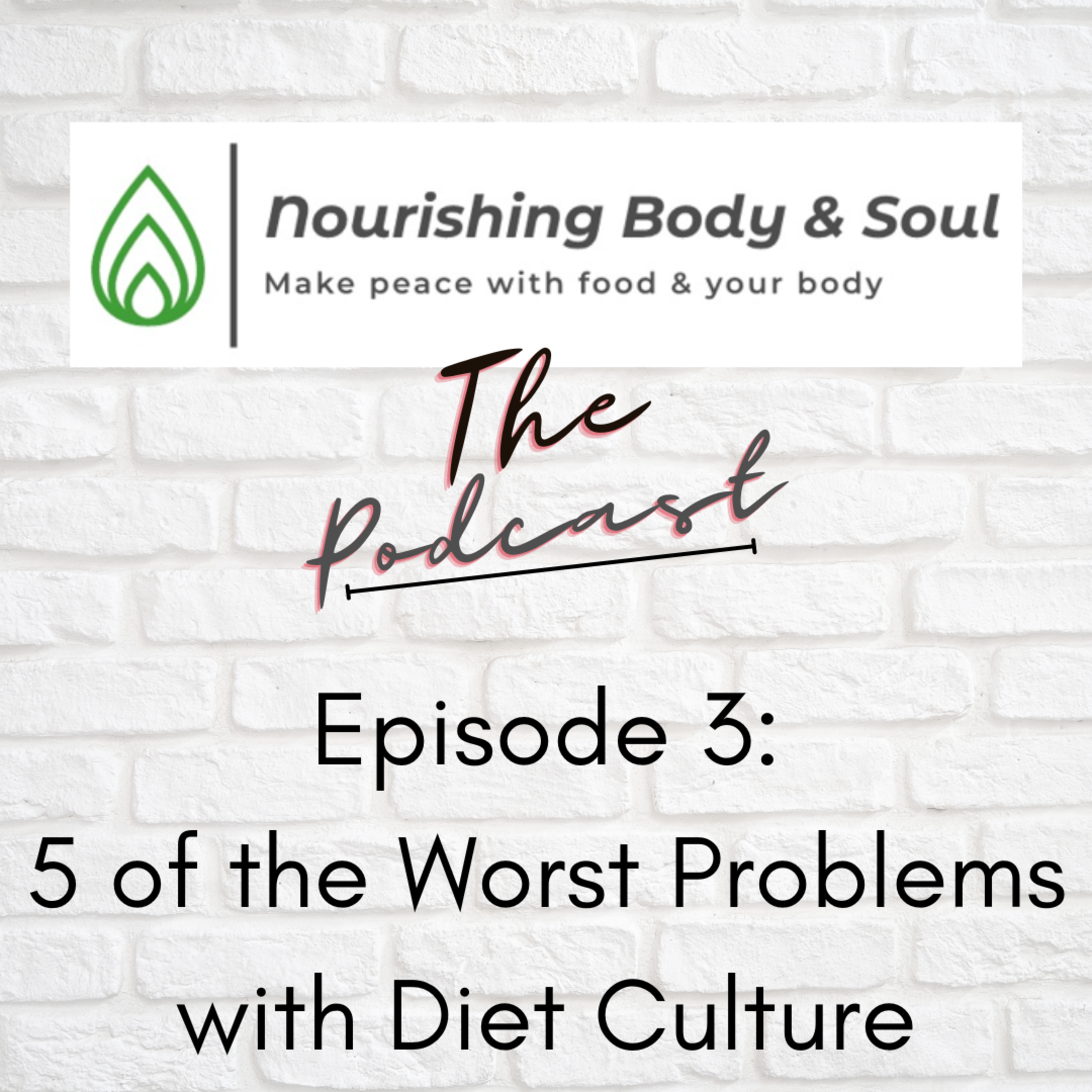 Nourishing Body & Soul: The Podcast