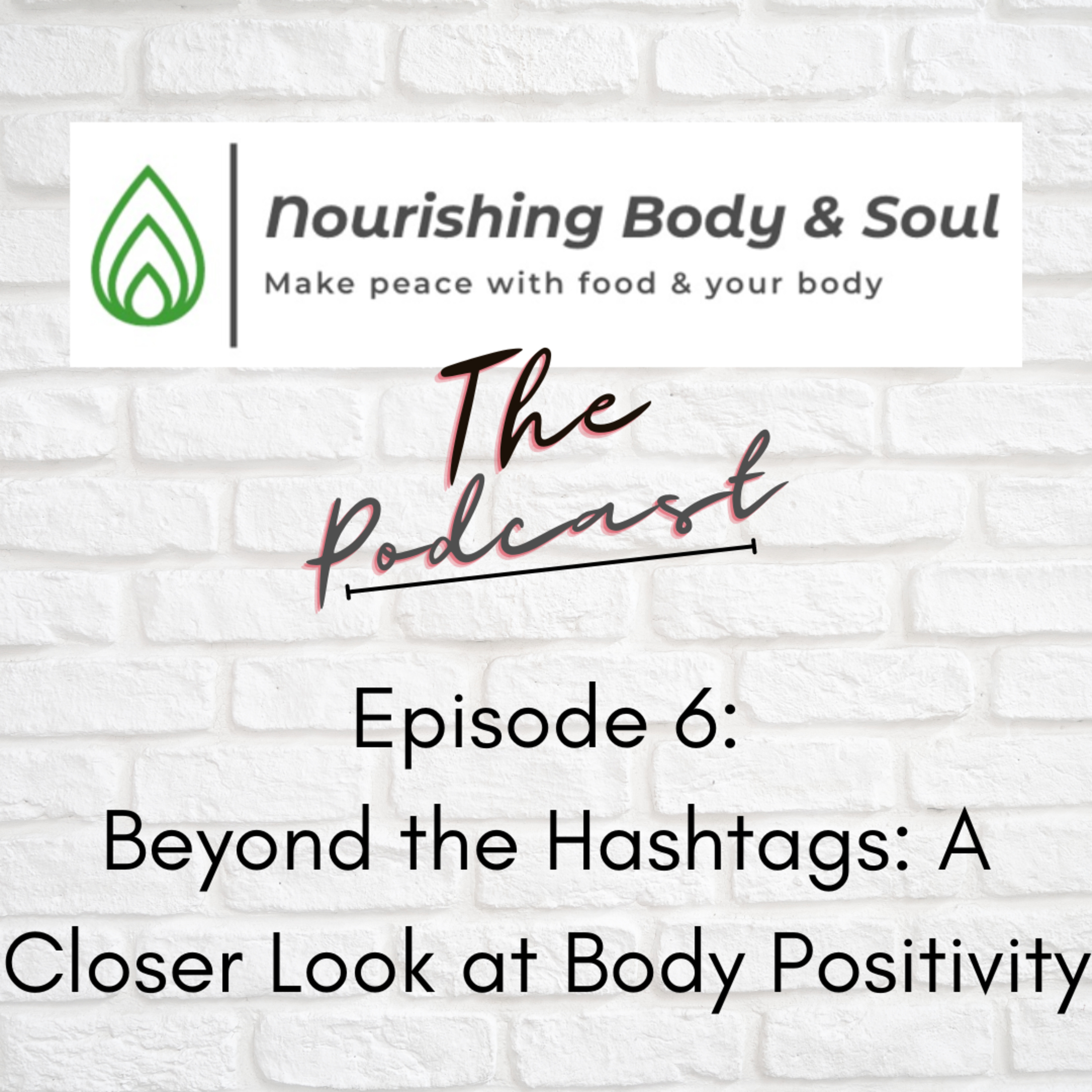 Nourishing Body & Soul: The Podcast
