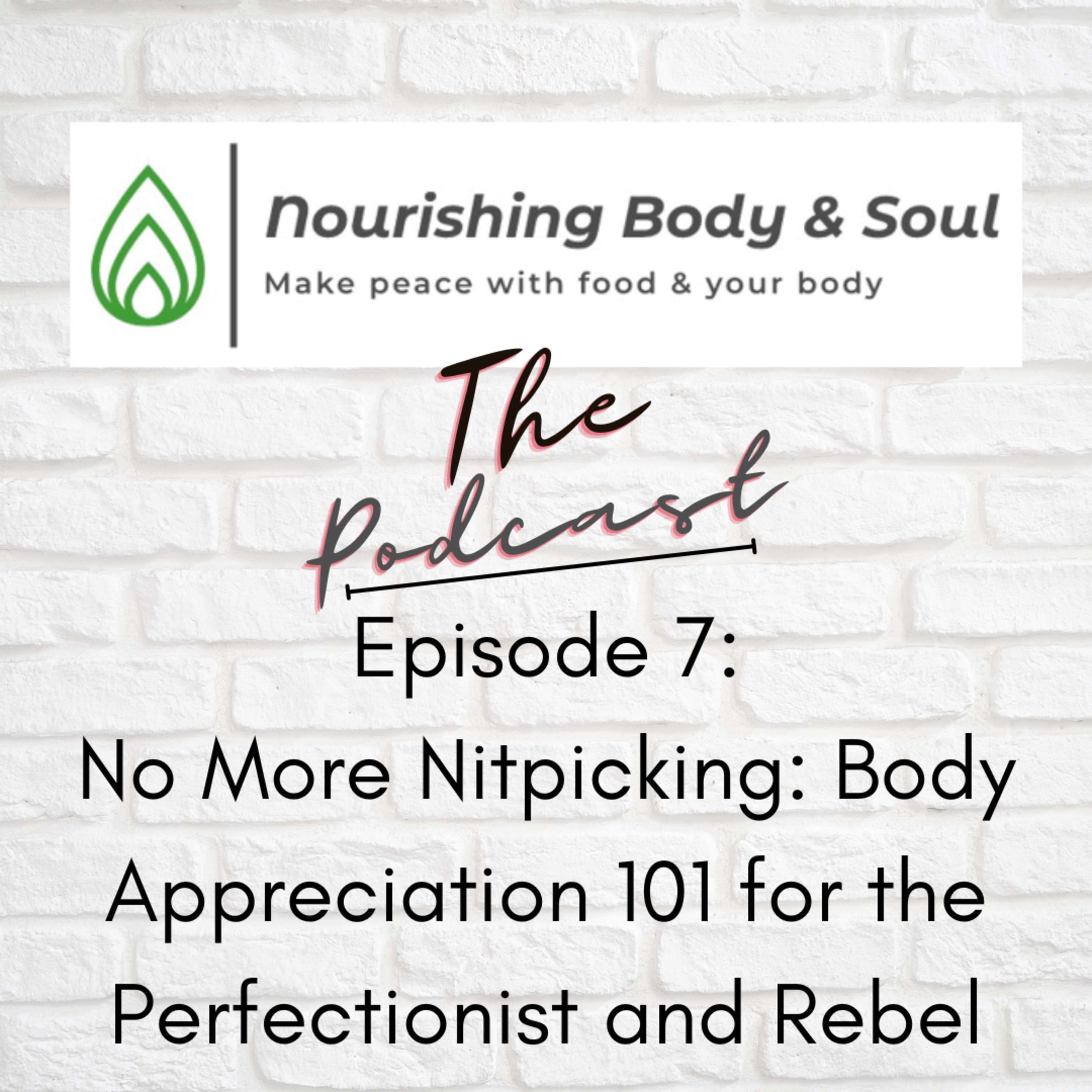 Nourishing Body & Soul: The Podcast