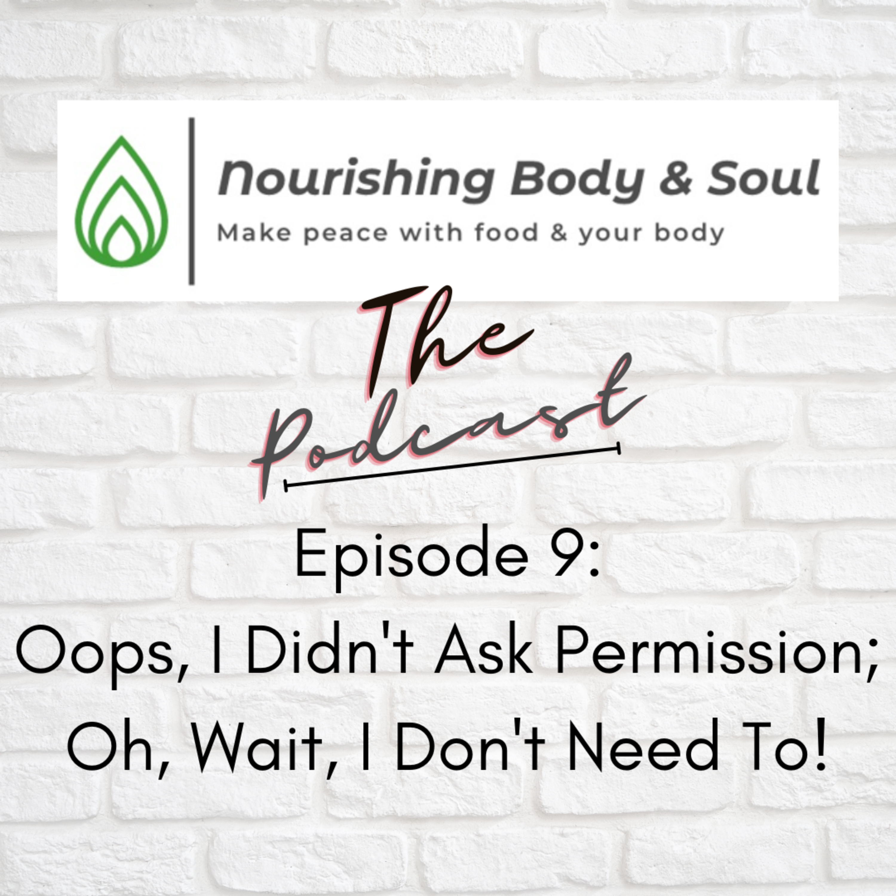 Nourishing Body & Soul: The Podcast