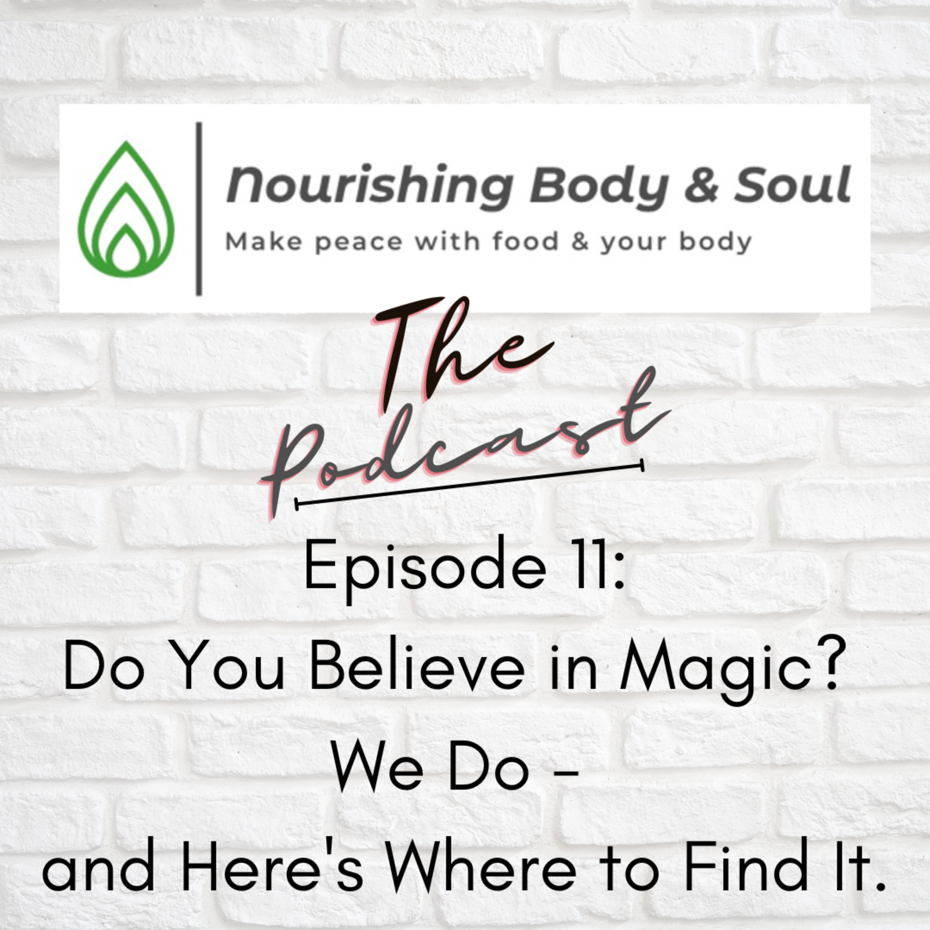 Nourishing Body & Soul: The Podcast