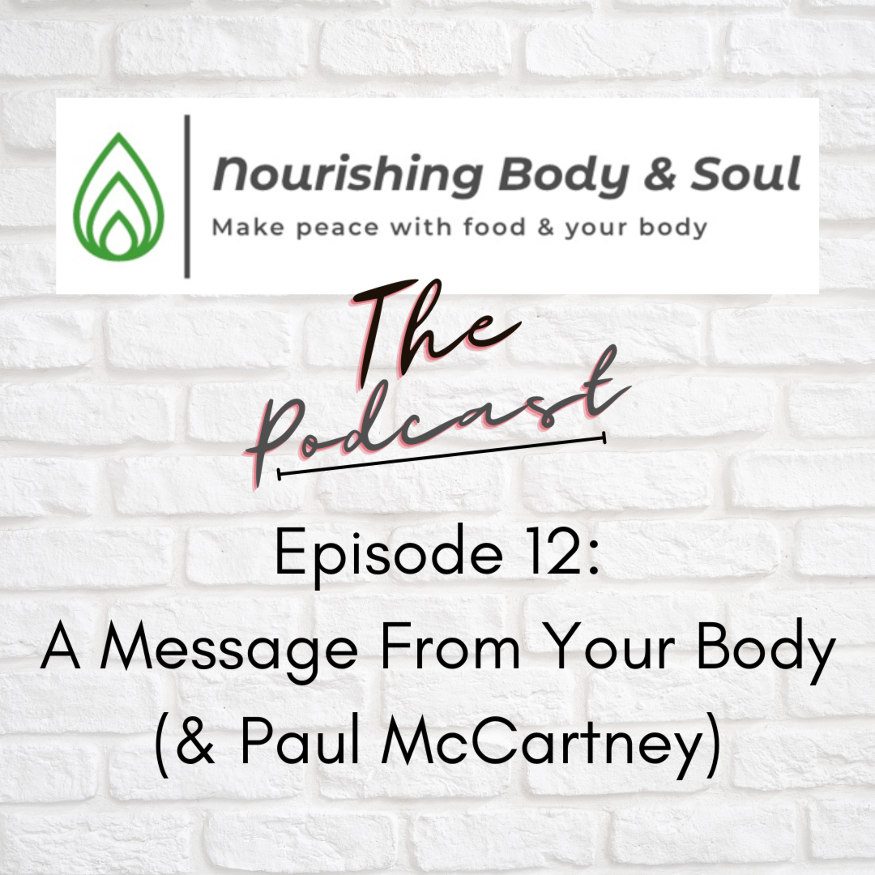 Nourishing Body & Soul: The Podcast