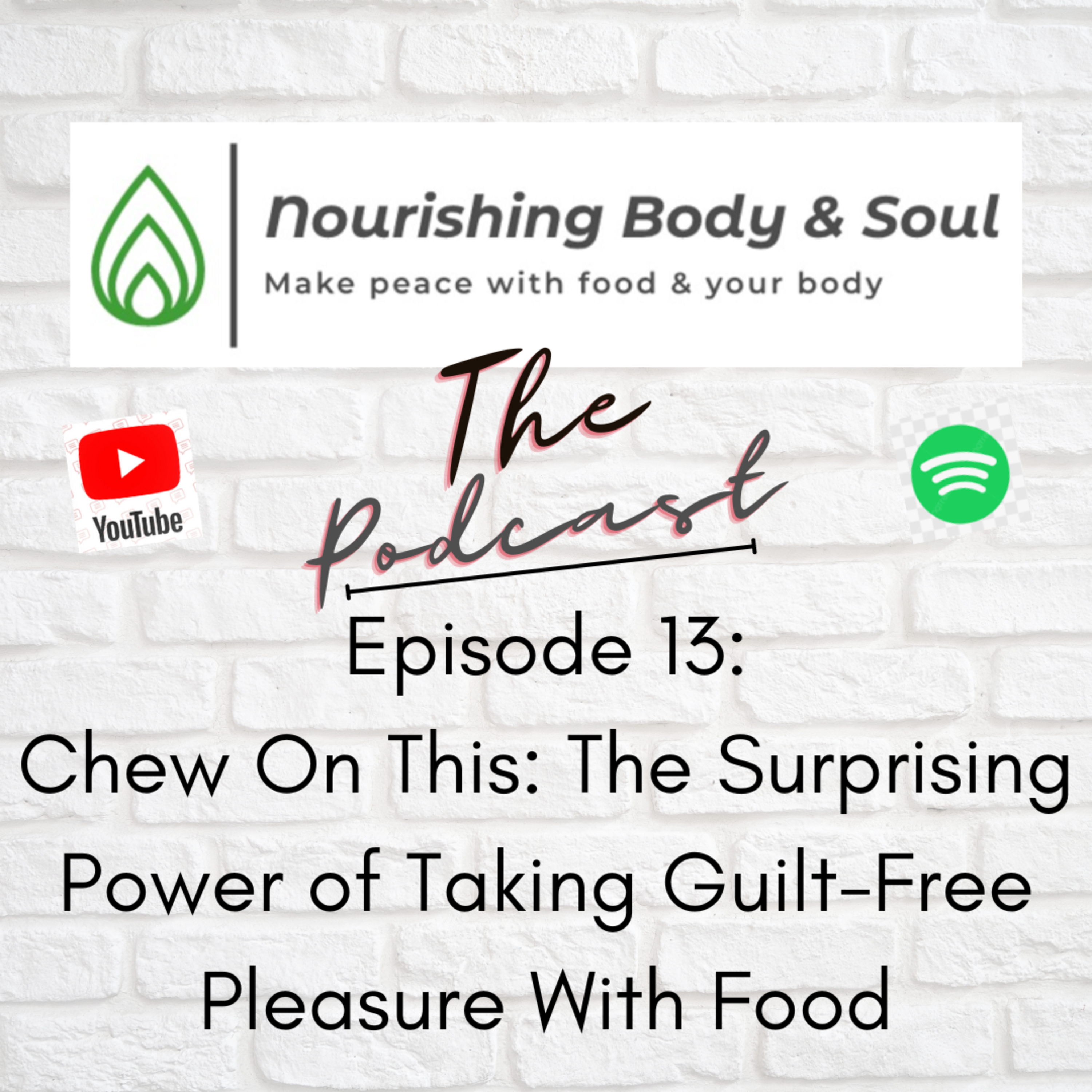 Nourishing Body & Soul: The Podcast