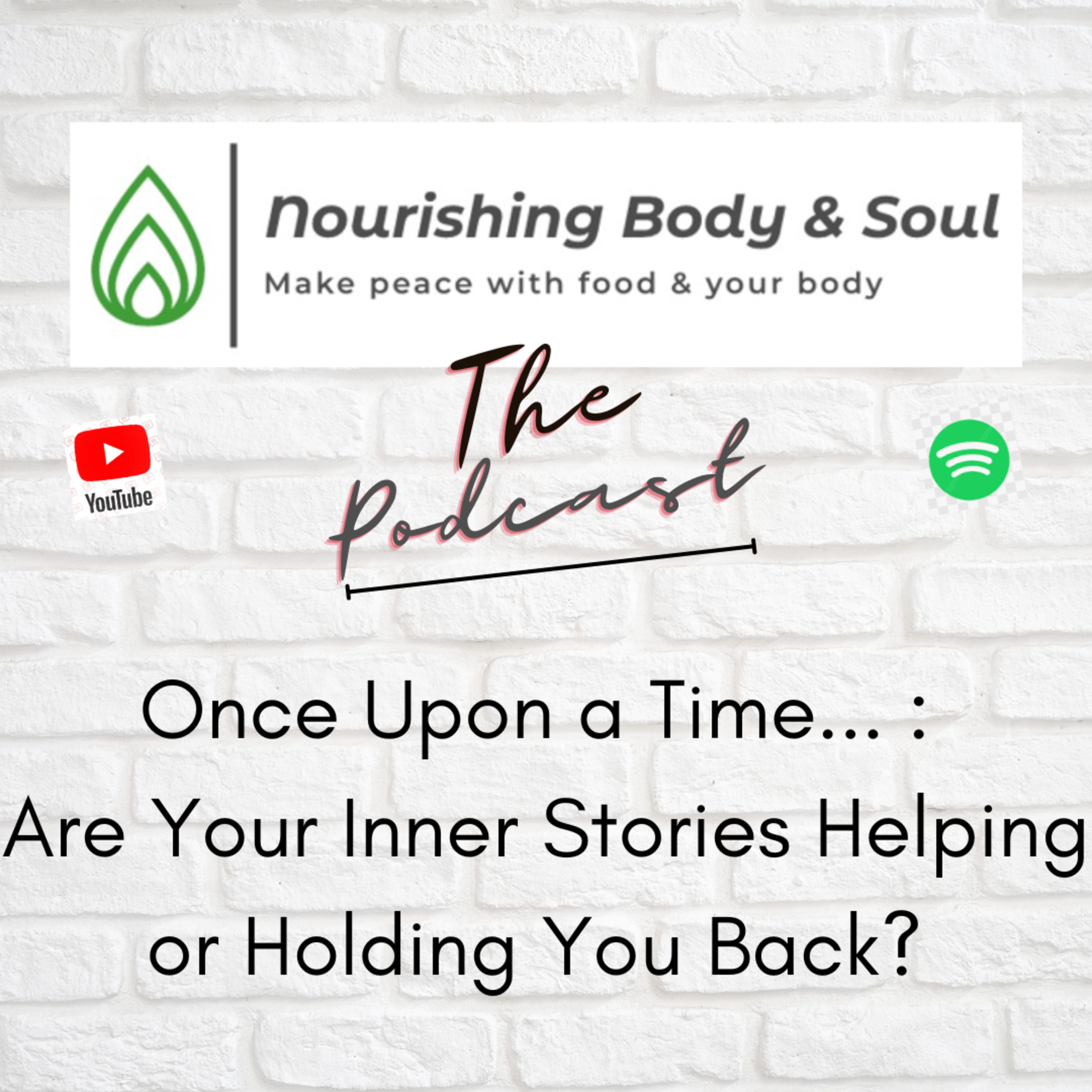 Nourishing Body & Soul: The Podcast