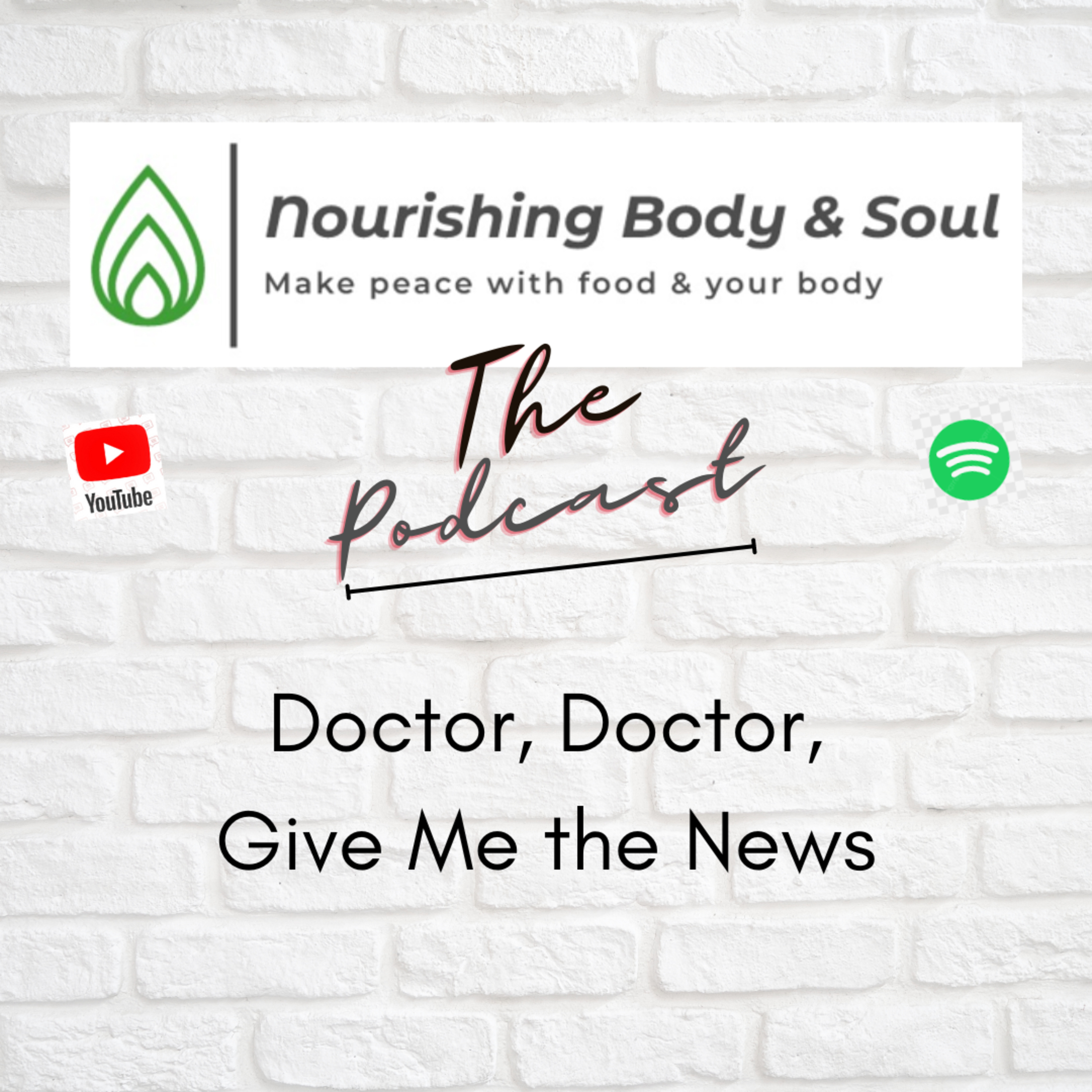 Nourishing Body & Soul: The Podcast
