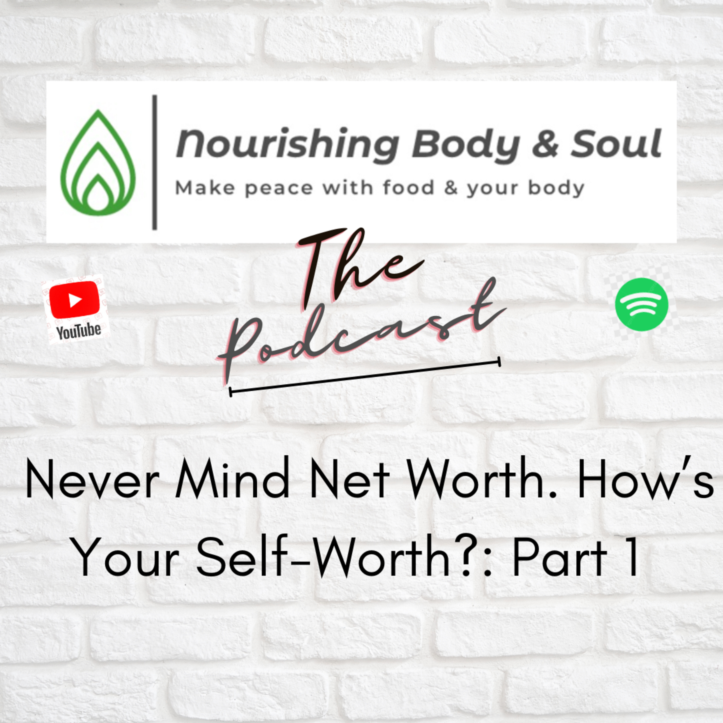 Nourishing Body & Soul: The Podcast