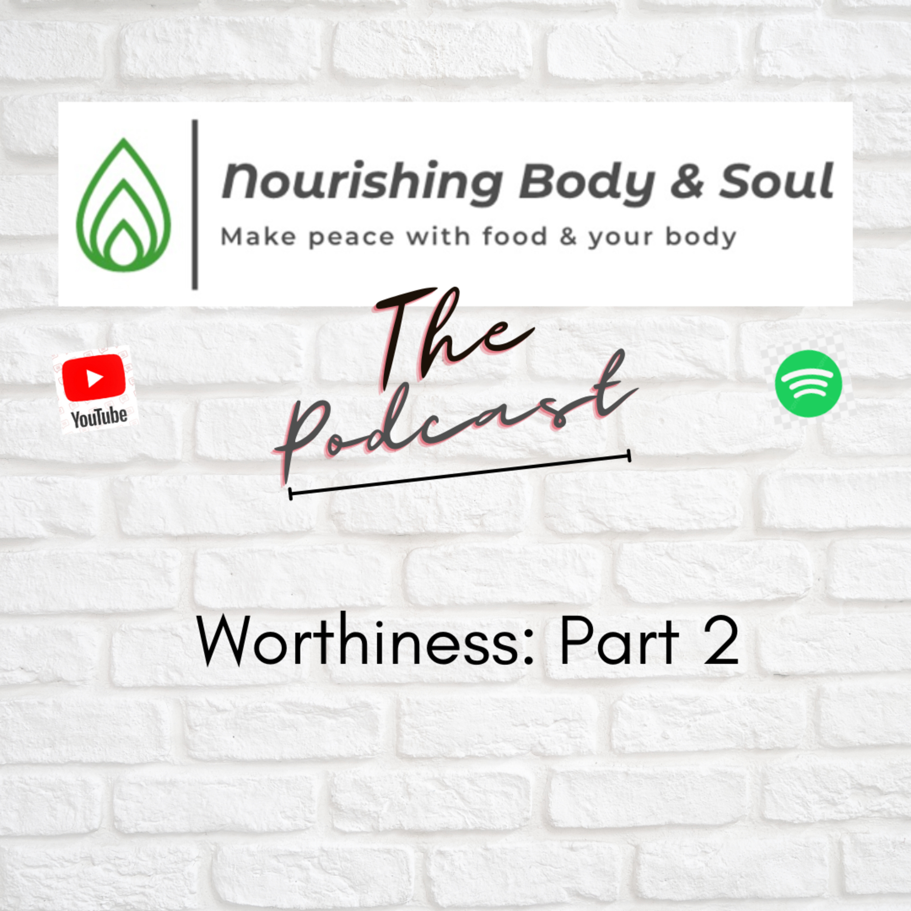 Nourishing Body & Soul: The Podcast