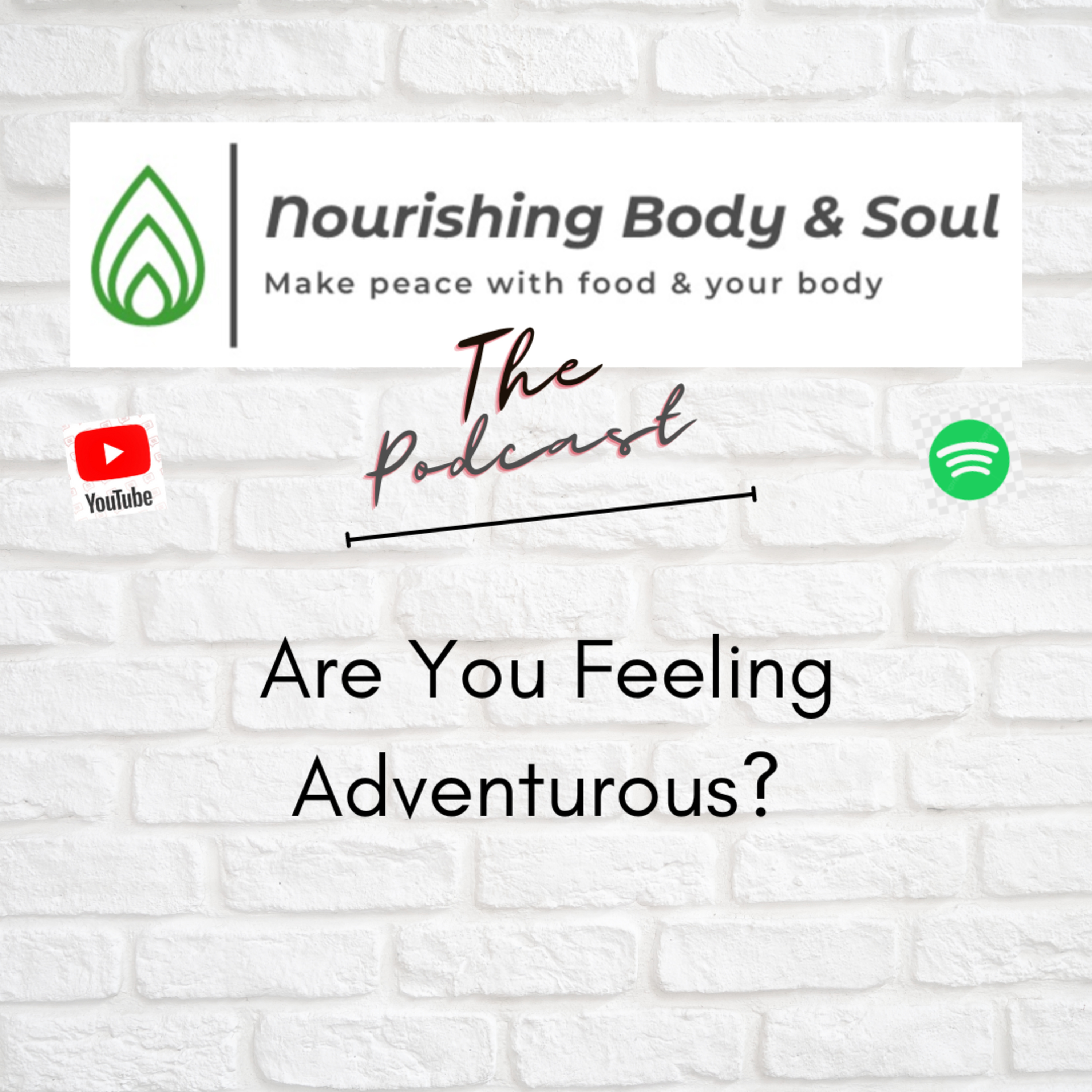 Nourishing Body & Soul: The Podcast