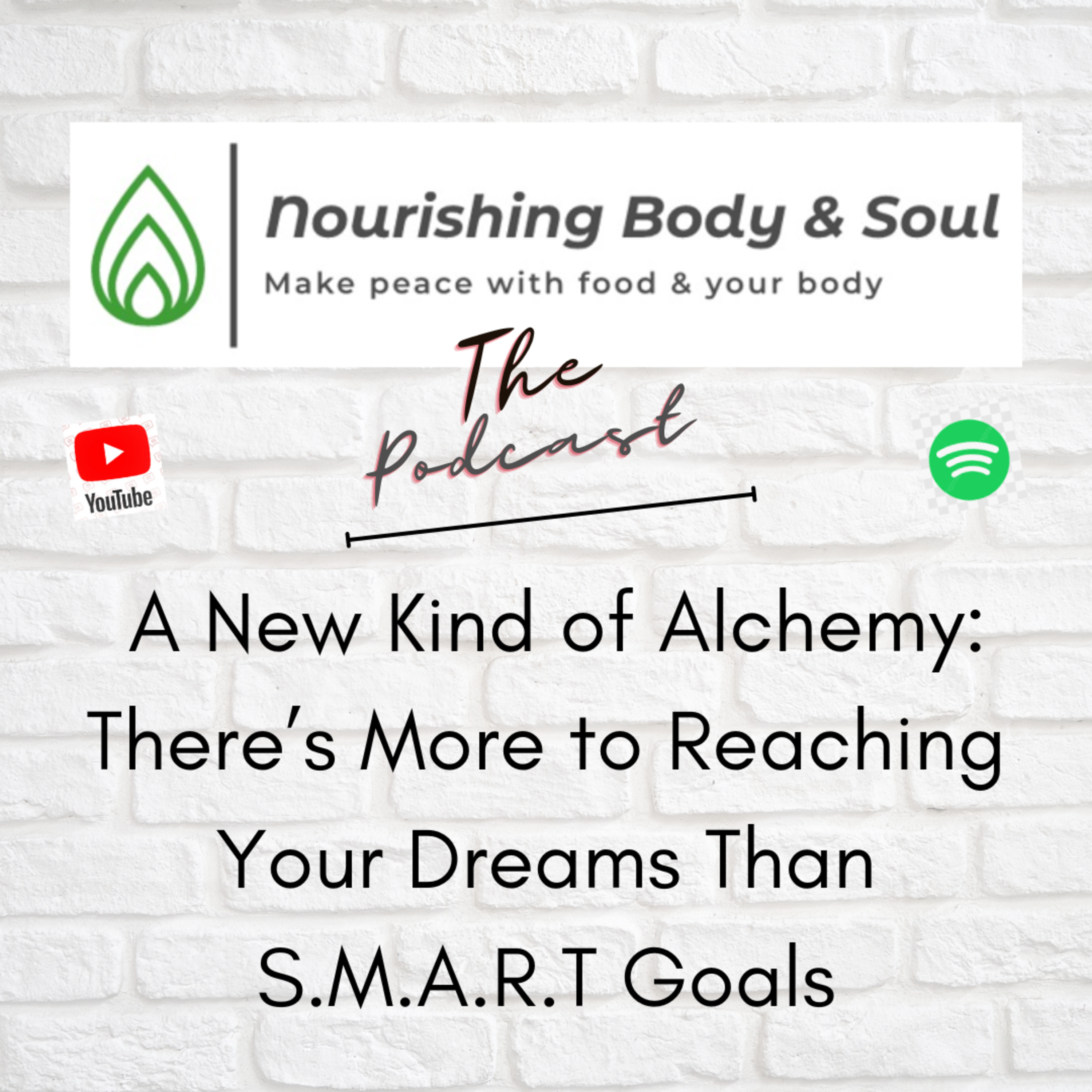 Nourishing Body & Soul: The Podcast
