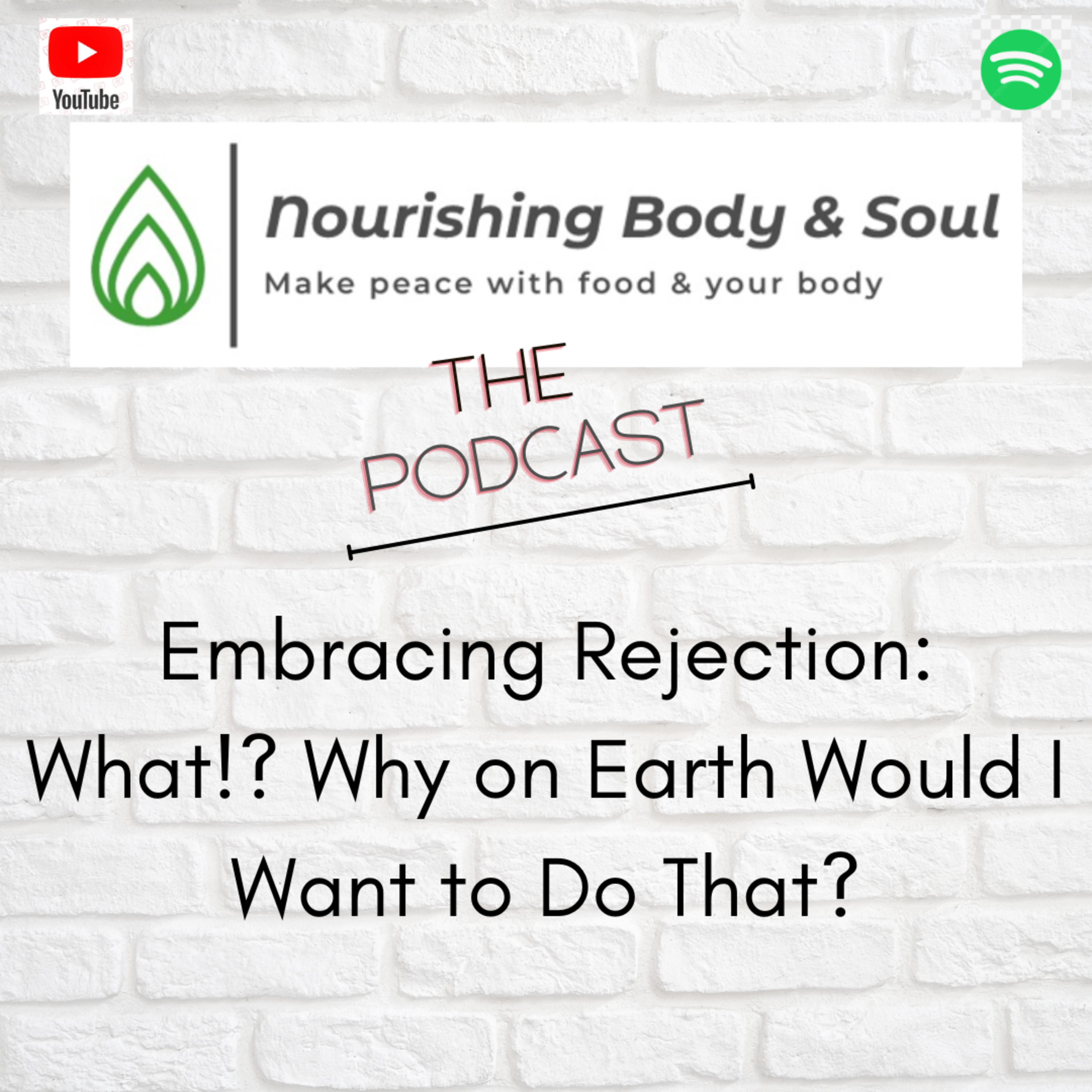 Nourishing Body & Soul: The Podcast