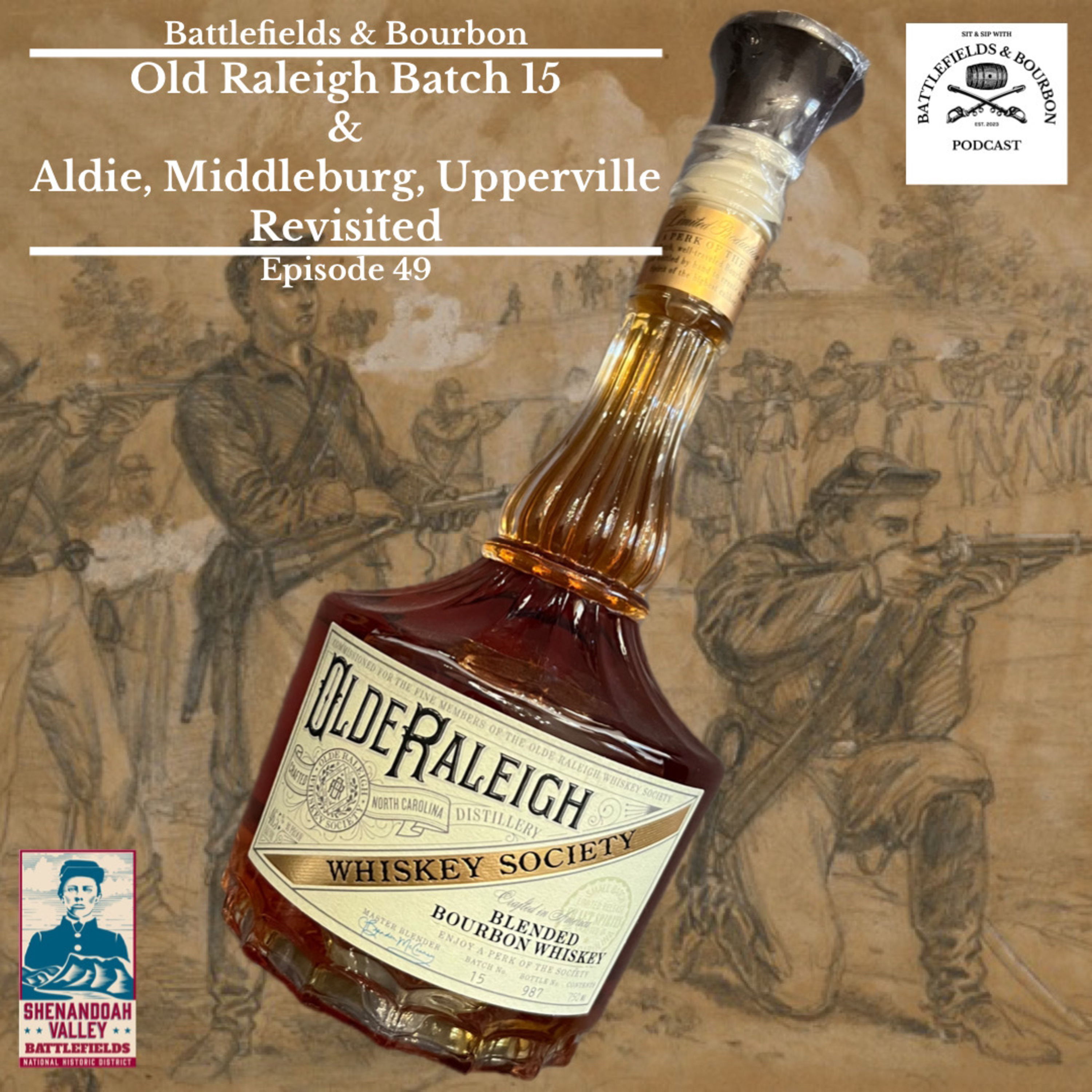 Episode 49: Old Raleigh Batch 15 & Aldie, Middleburg, Upperville Revisited
