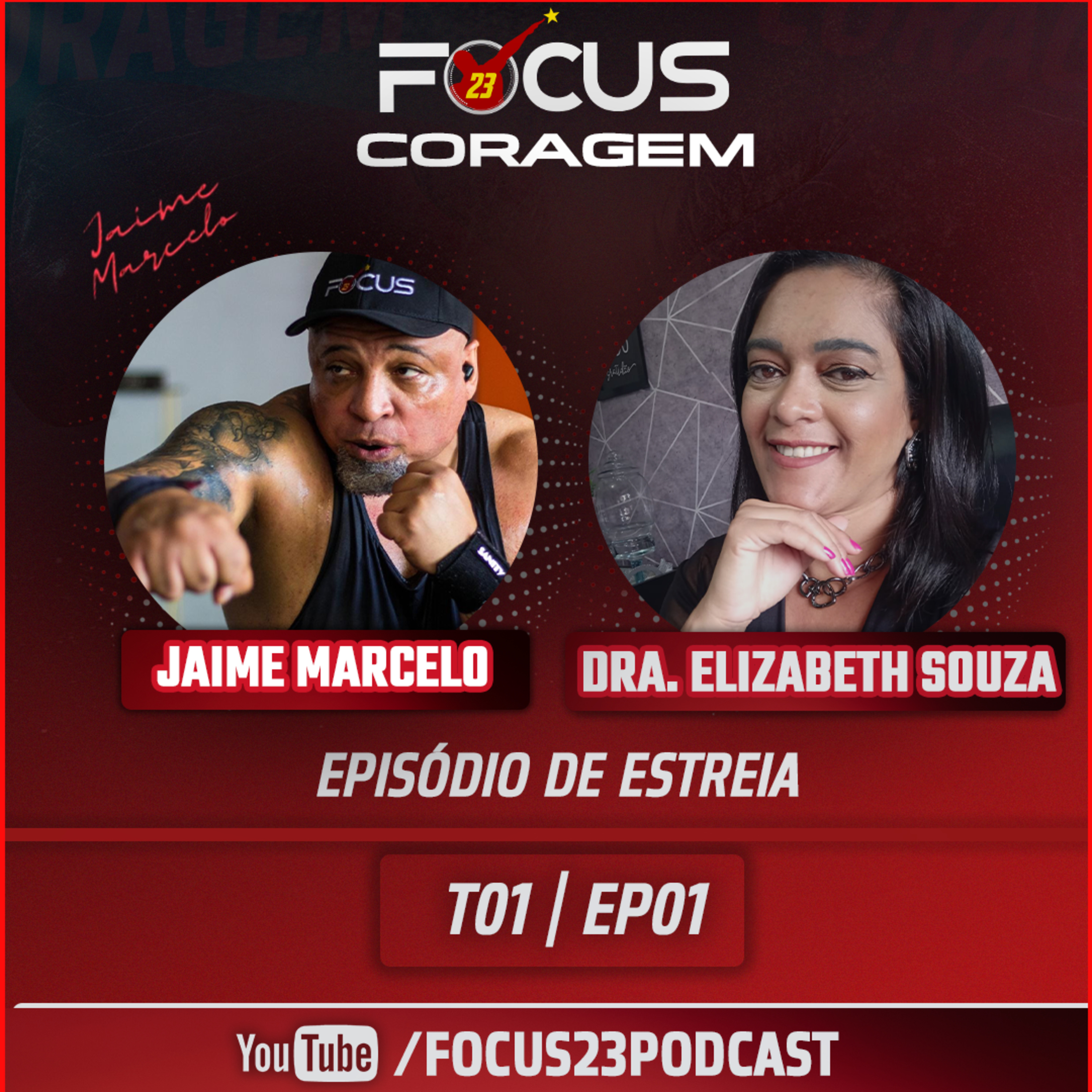 Podcast Focus 23 Coragem