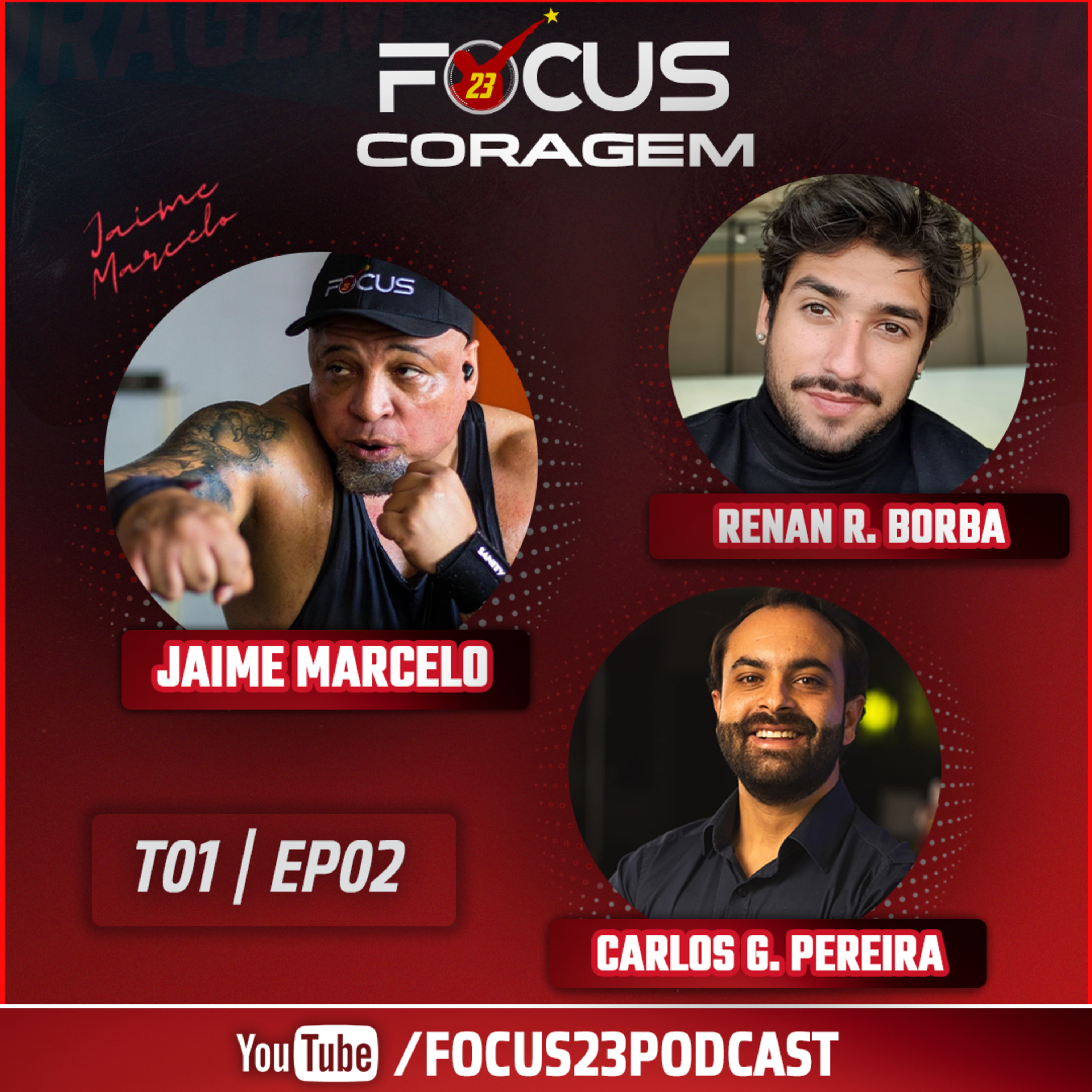 Podcast Focus 23 Coragem