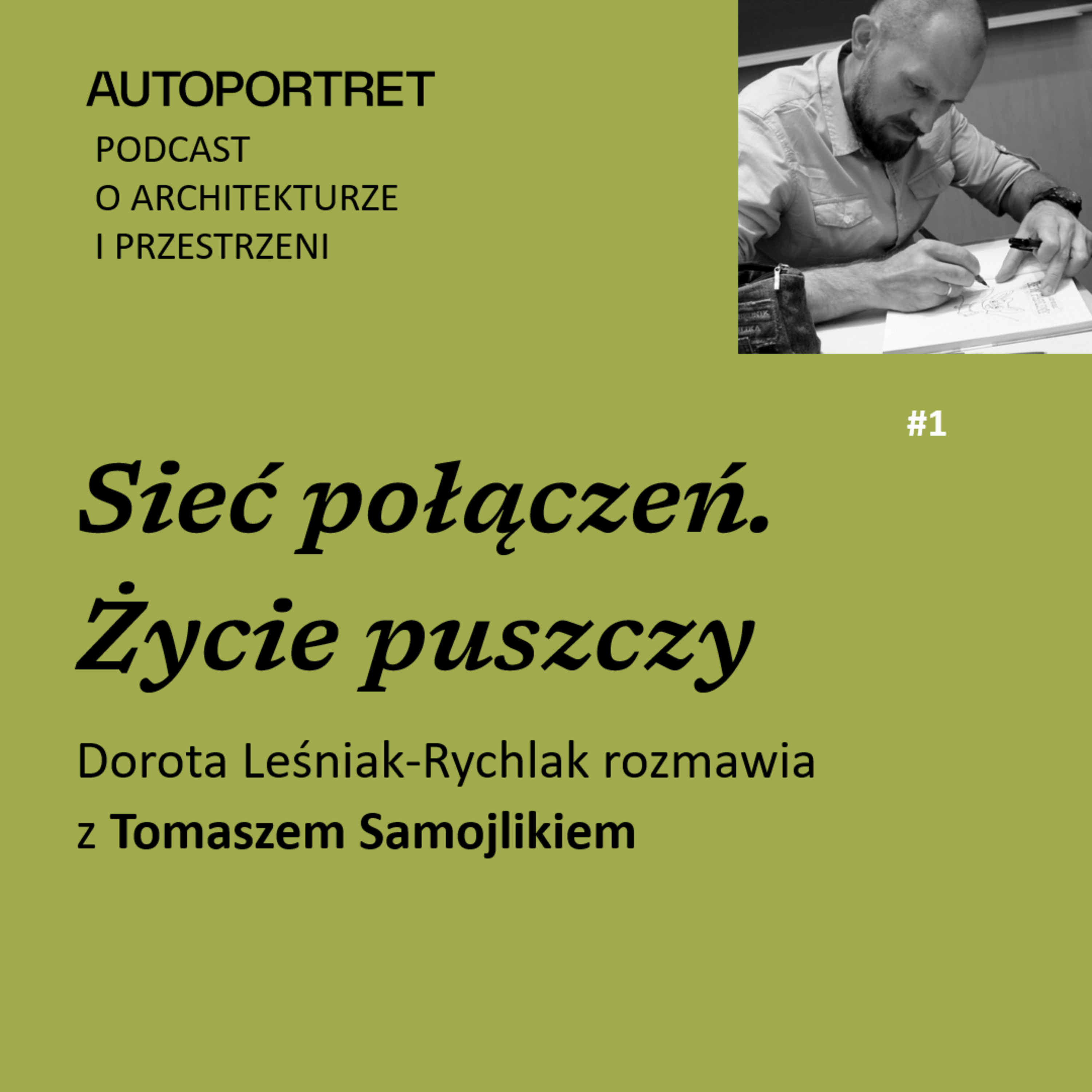 Autoportret. Podcast o architekturze i przestrzeni