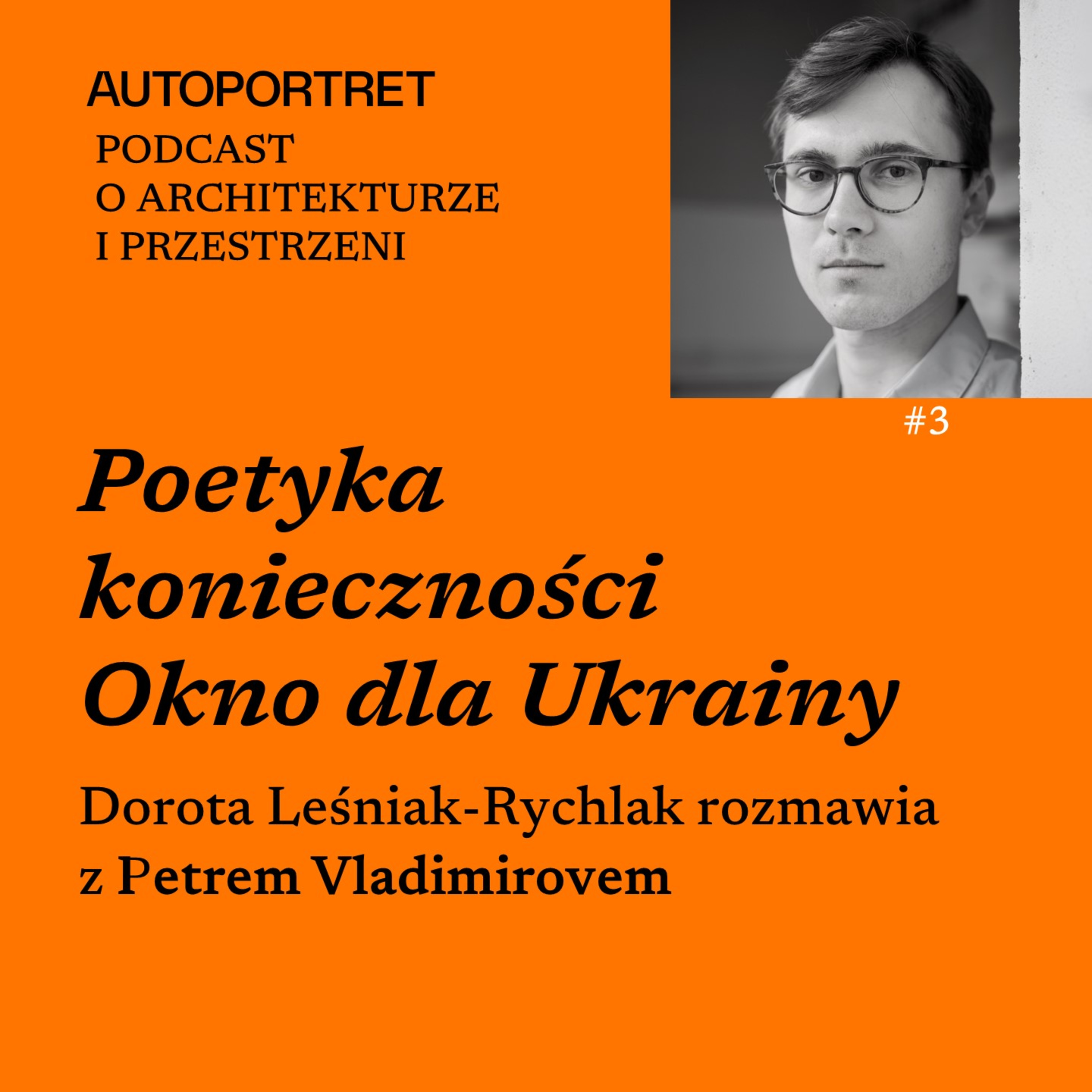 Autoportret. Podcast o architekturze i przestrzeni
