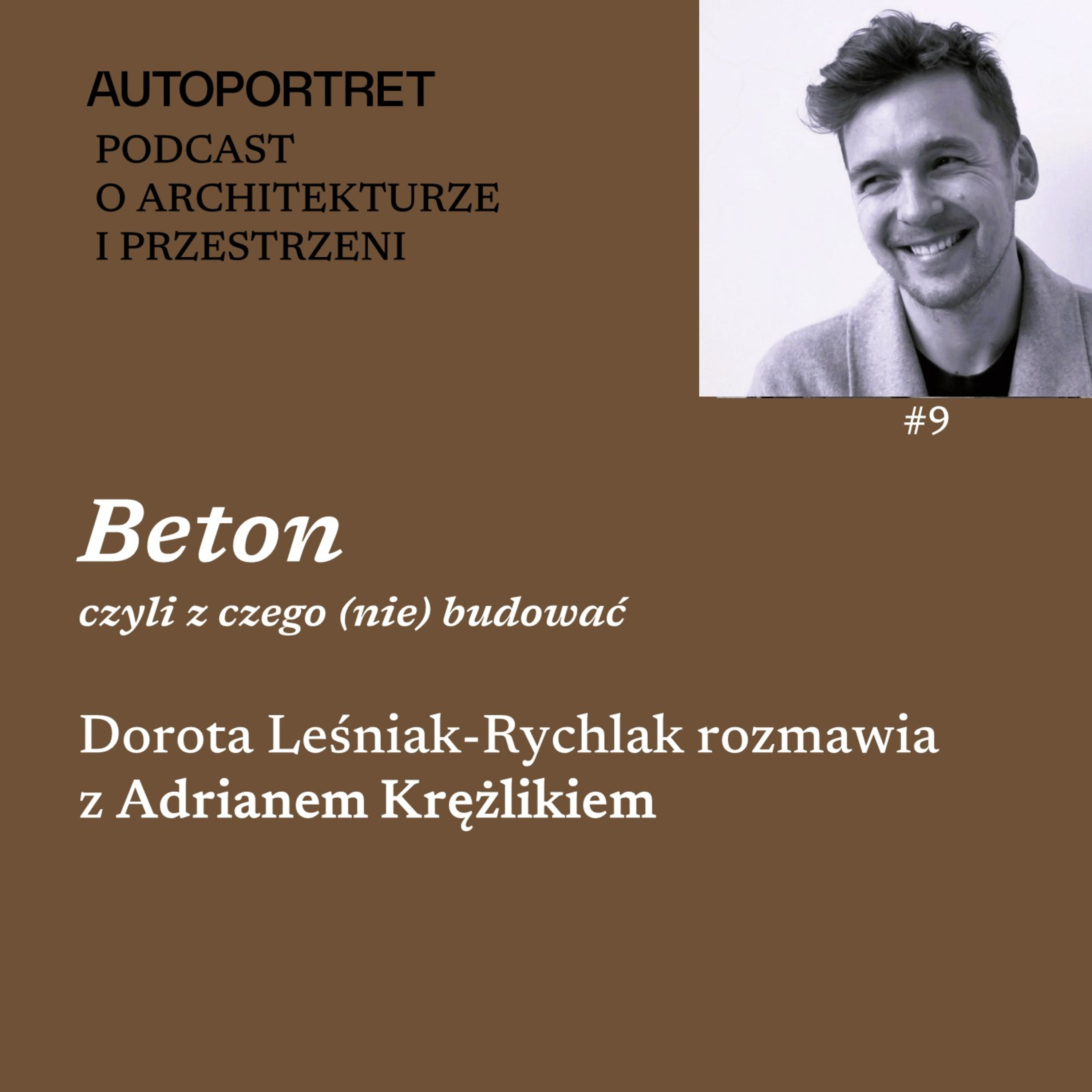 Autoportret. Podcast o architekturze i przestrzeni