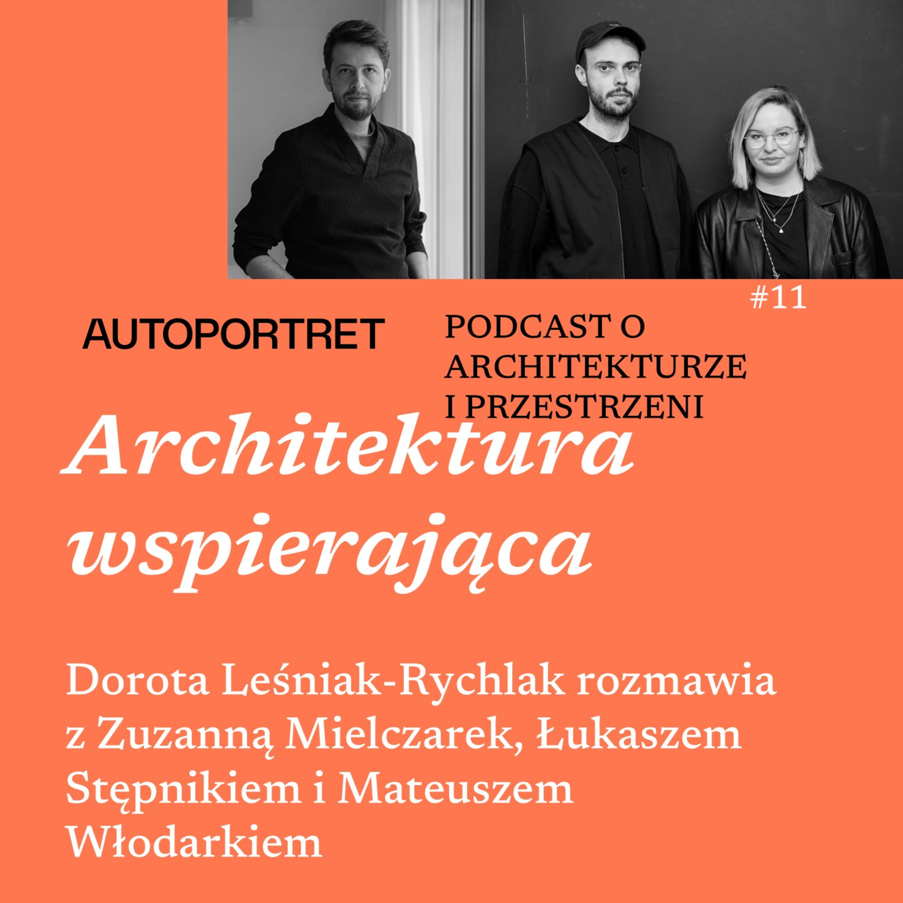 Autoportret. Podcast o architekturze i przestrzeni