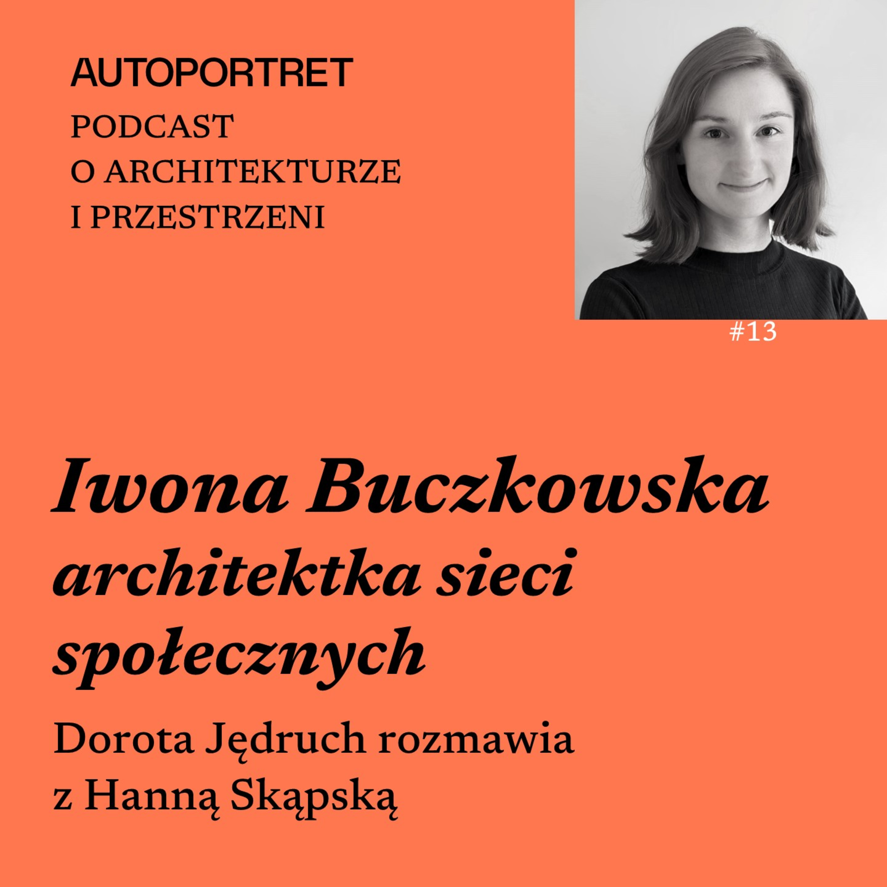 Autoportret. Podcast o architekturze i przestrzeni