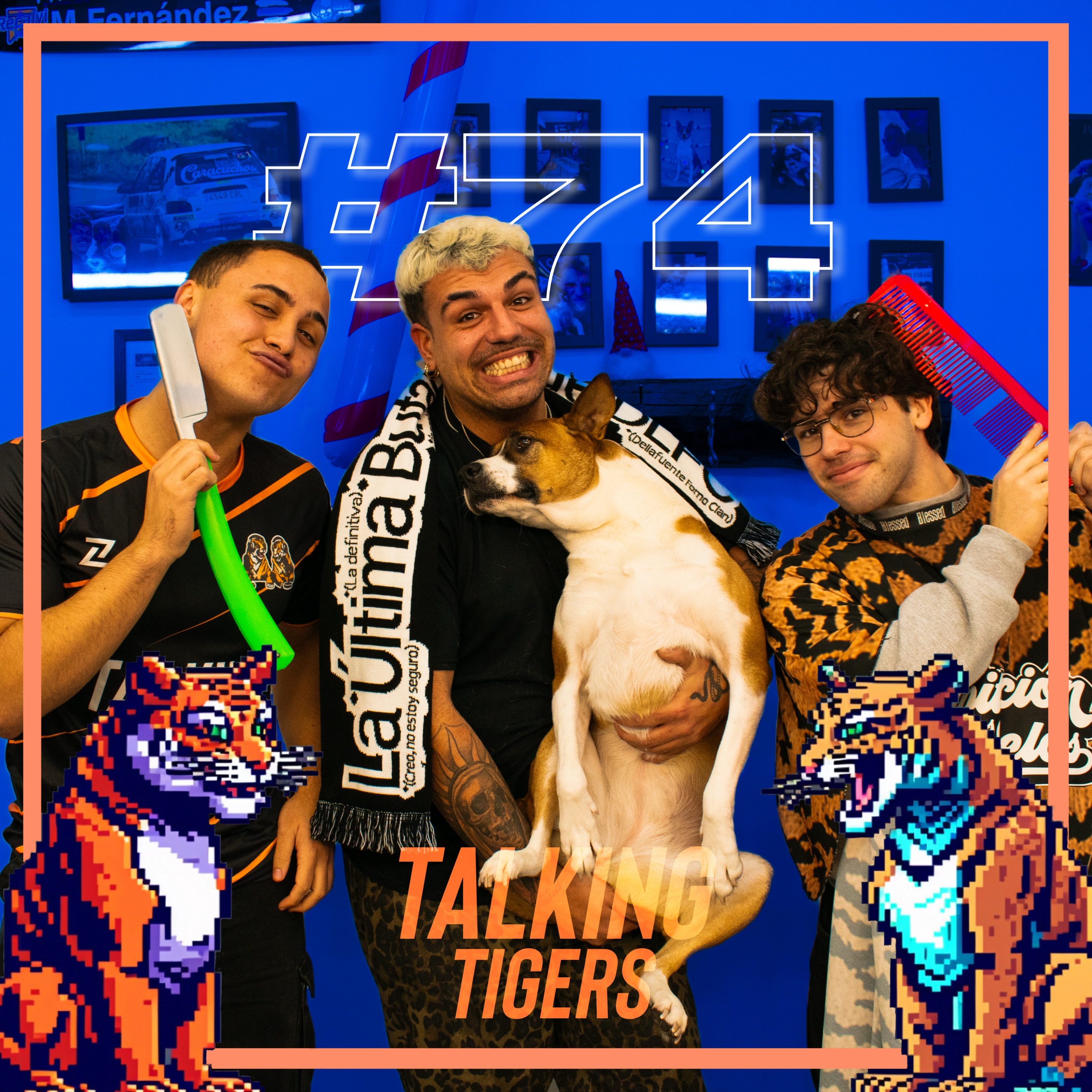 Talking Tigers #74 ft Javivi-Er Fandy | Barbería, Estilo, Emprendimiento...