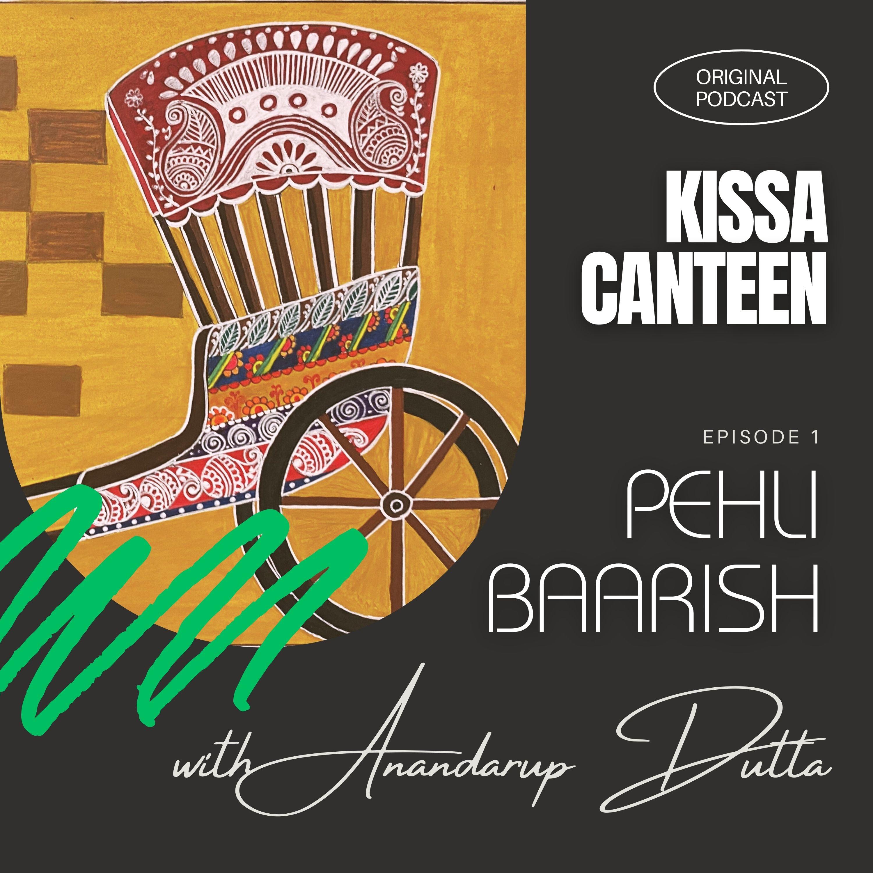 Pehli Baarish by Anandarup Dutta episode artwork