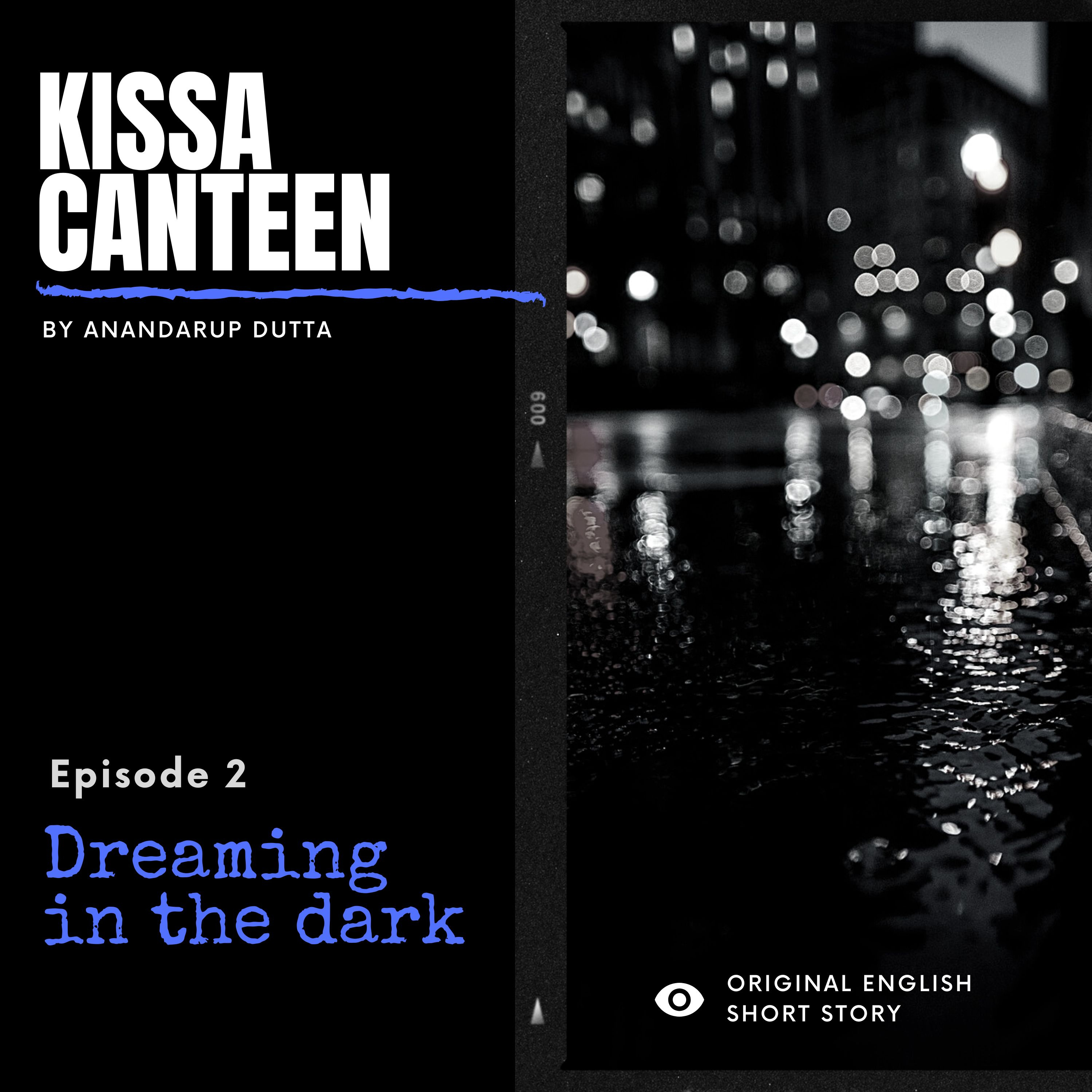 Dreaming in the Dark by Anandarup Dutta episode artwork