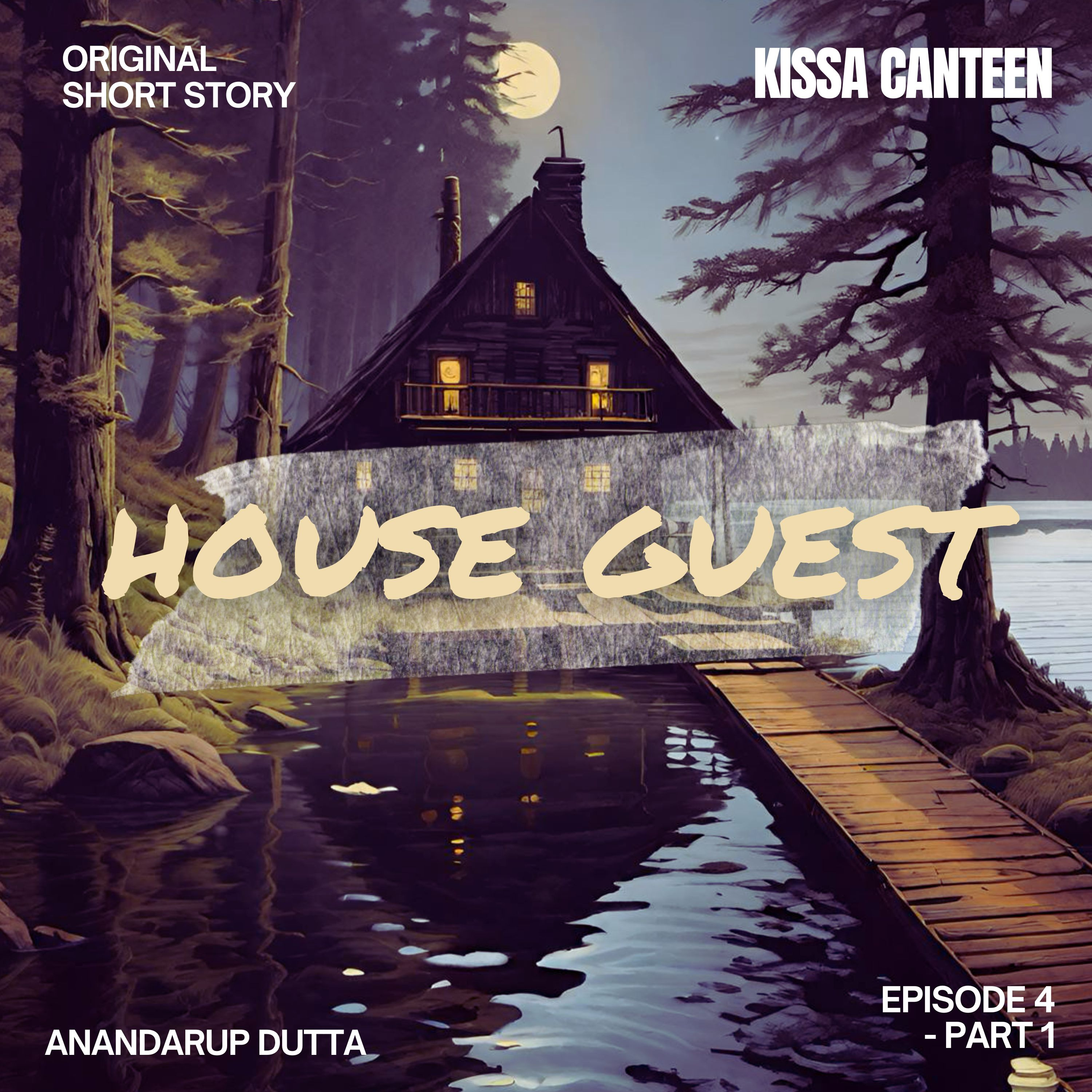A Quiet House Guest - Part 1 episode artwork
