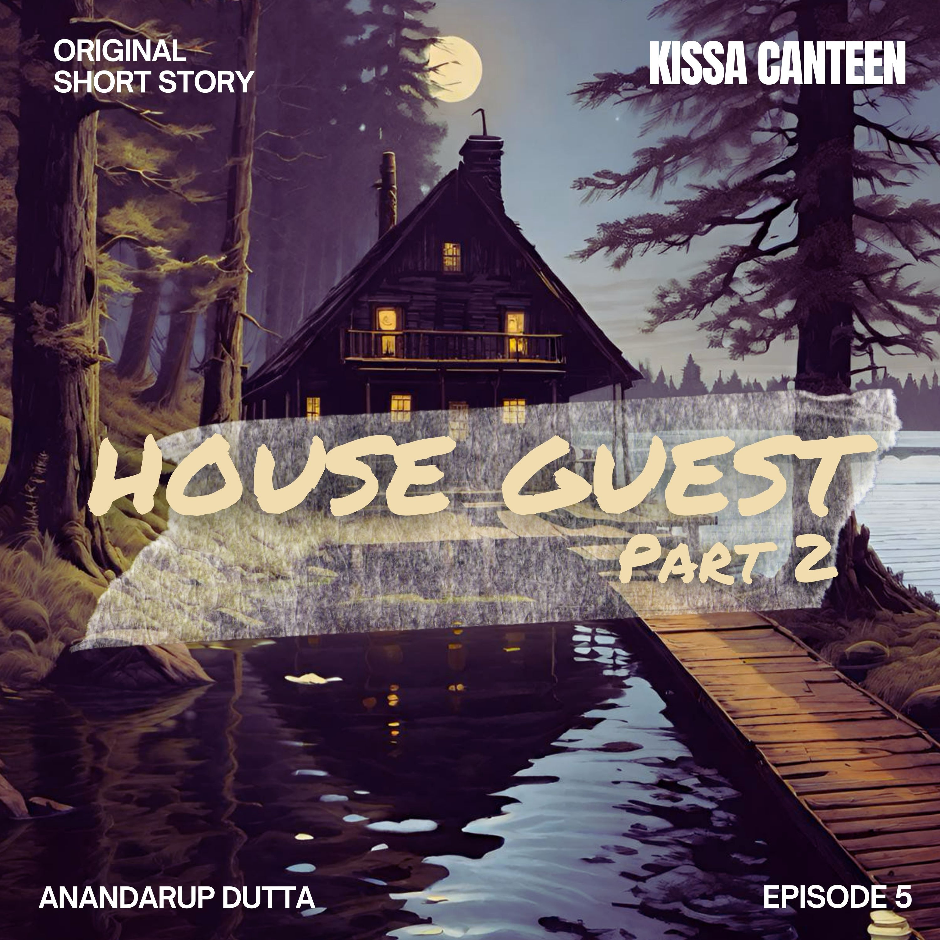 A Quiet House Guest - Part 2 episode artwork