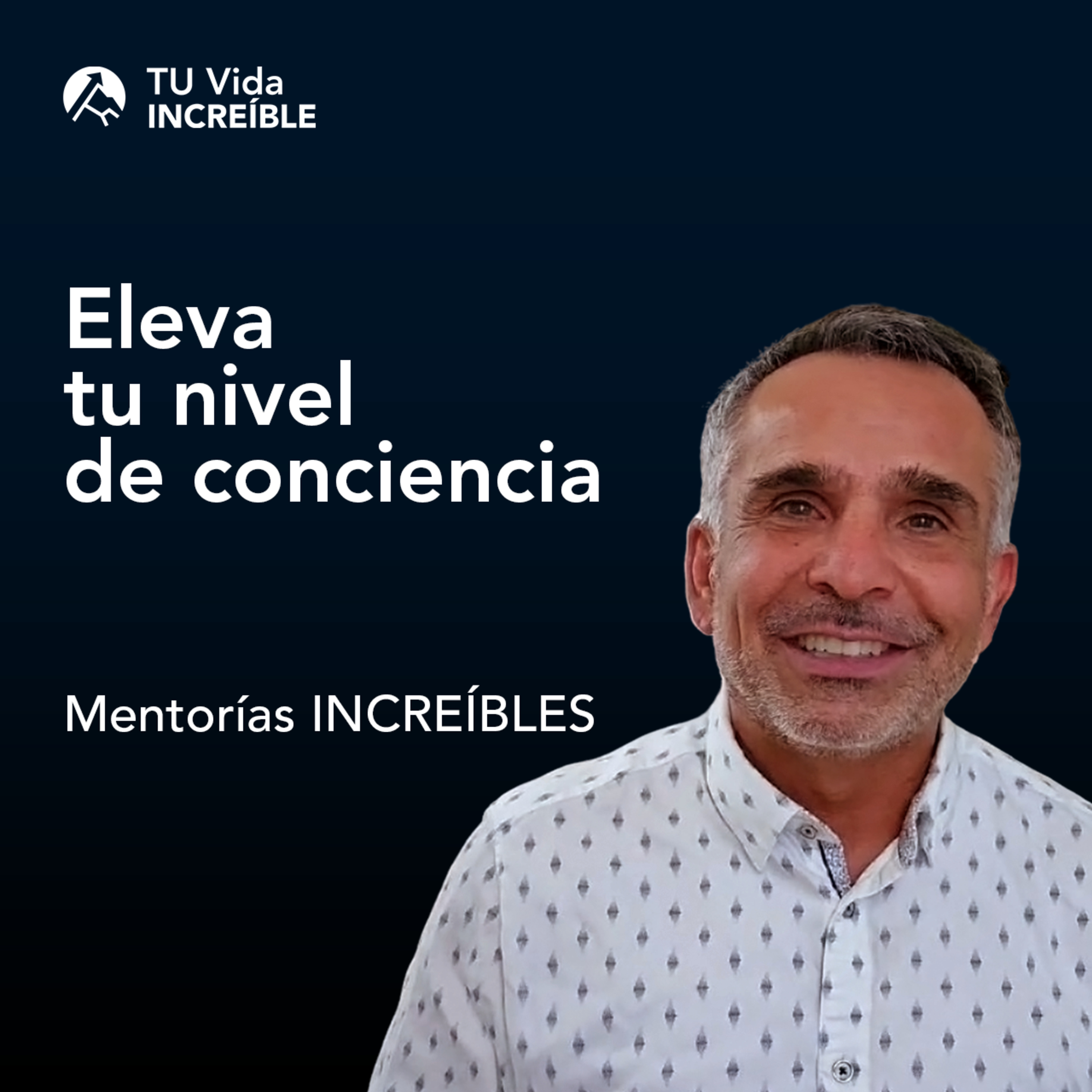 Vidas INCREÍBLES | Mentorías de Desarrollo Personal y Liderazgo con Alfonso Lobato