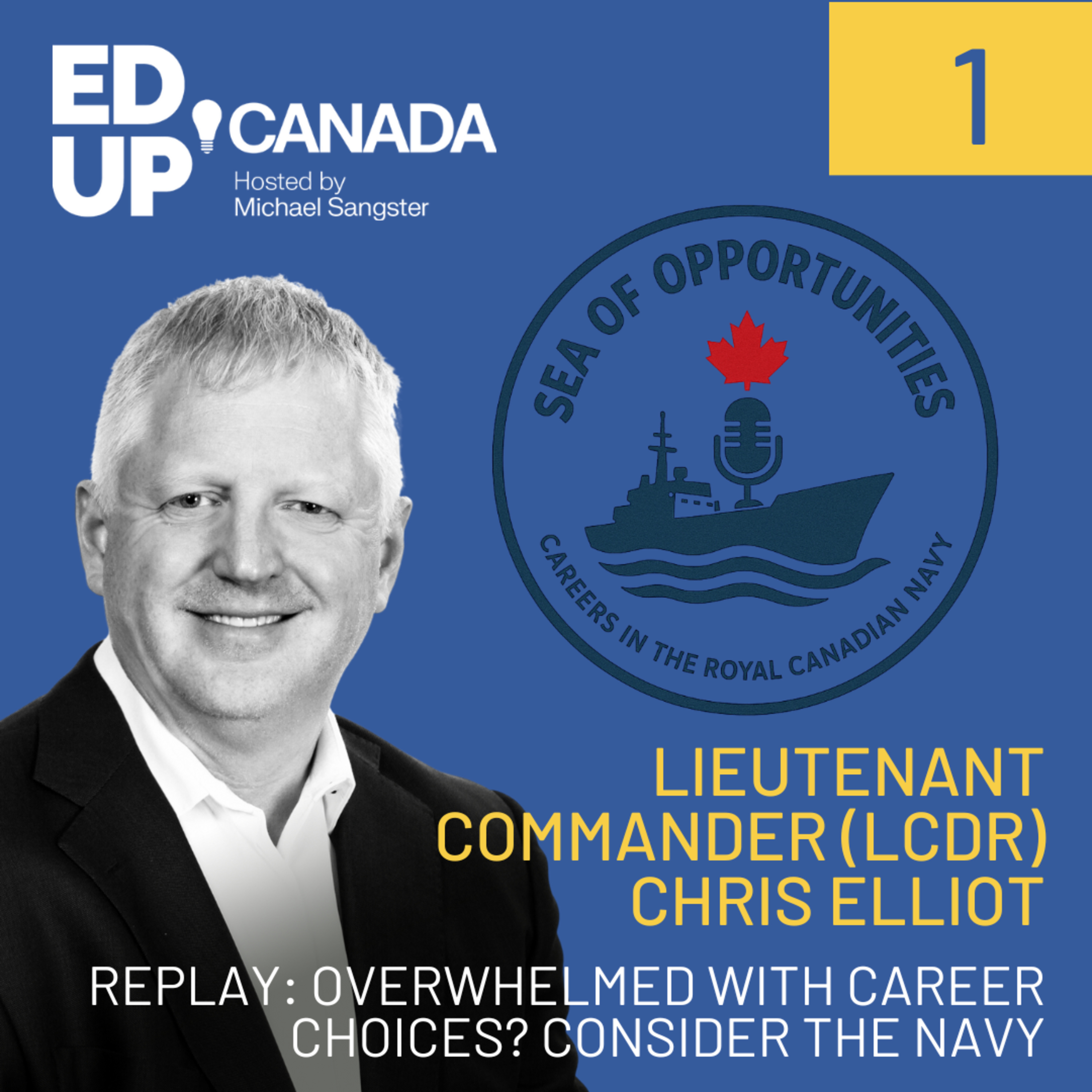 Replay: Overwhelmed by Career Choices? Consider the Navy with Lieutenant Commander (LCdr) Chris Elliott episode artwork
