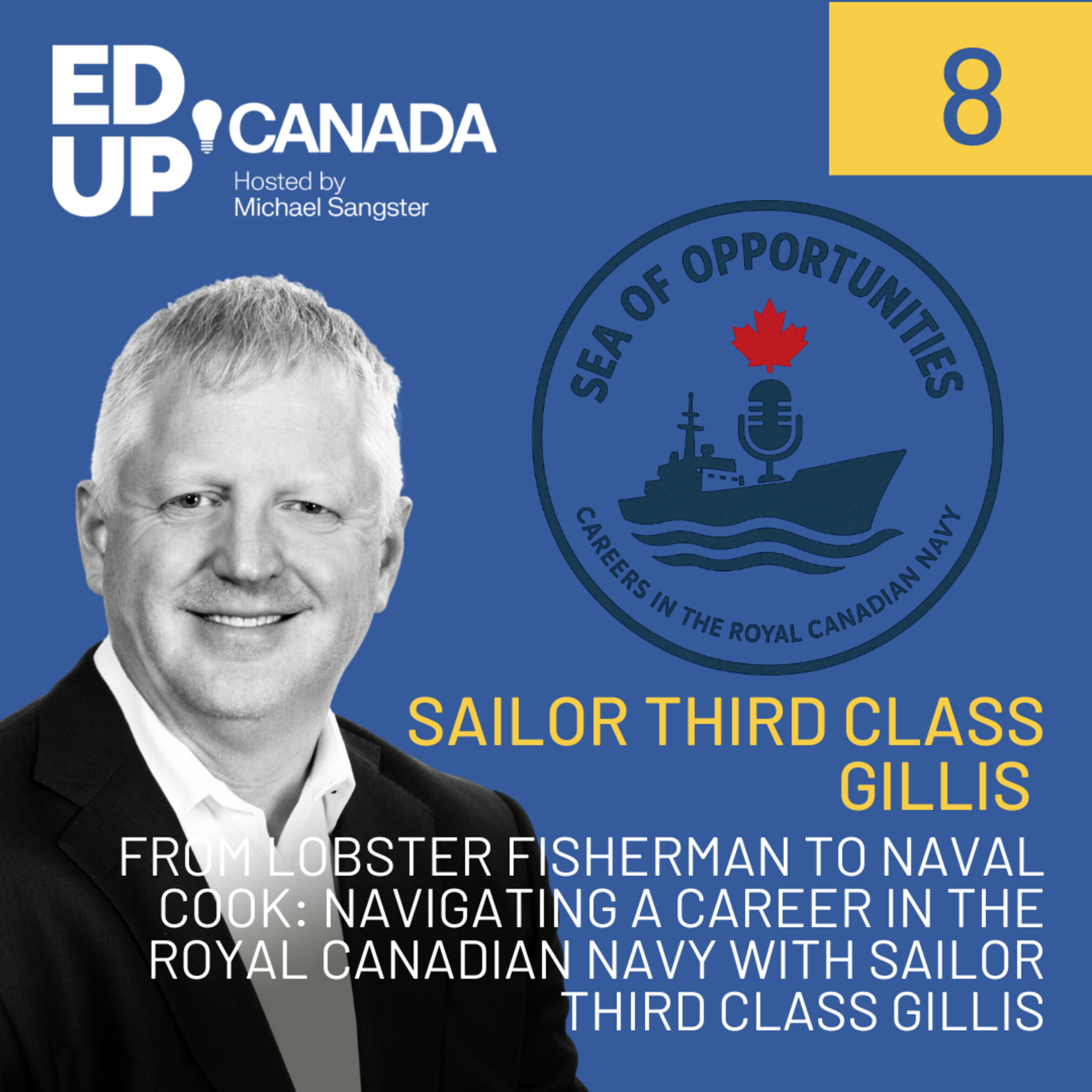 From Lobster Fisherman to Naval Cook: Navigating a Career in the Royal Canadian Navy with  Sailor Third Class Gillis. episode artwork
