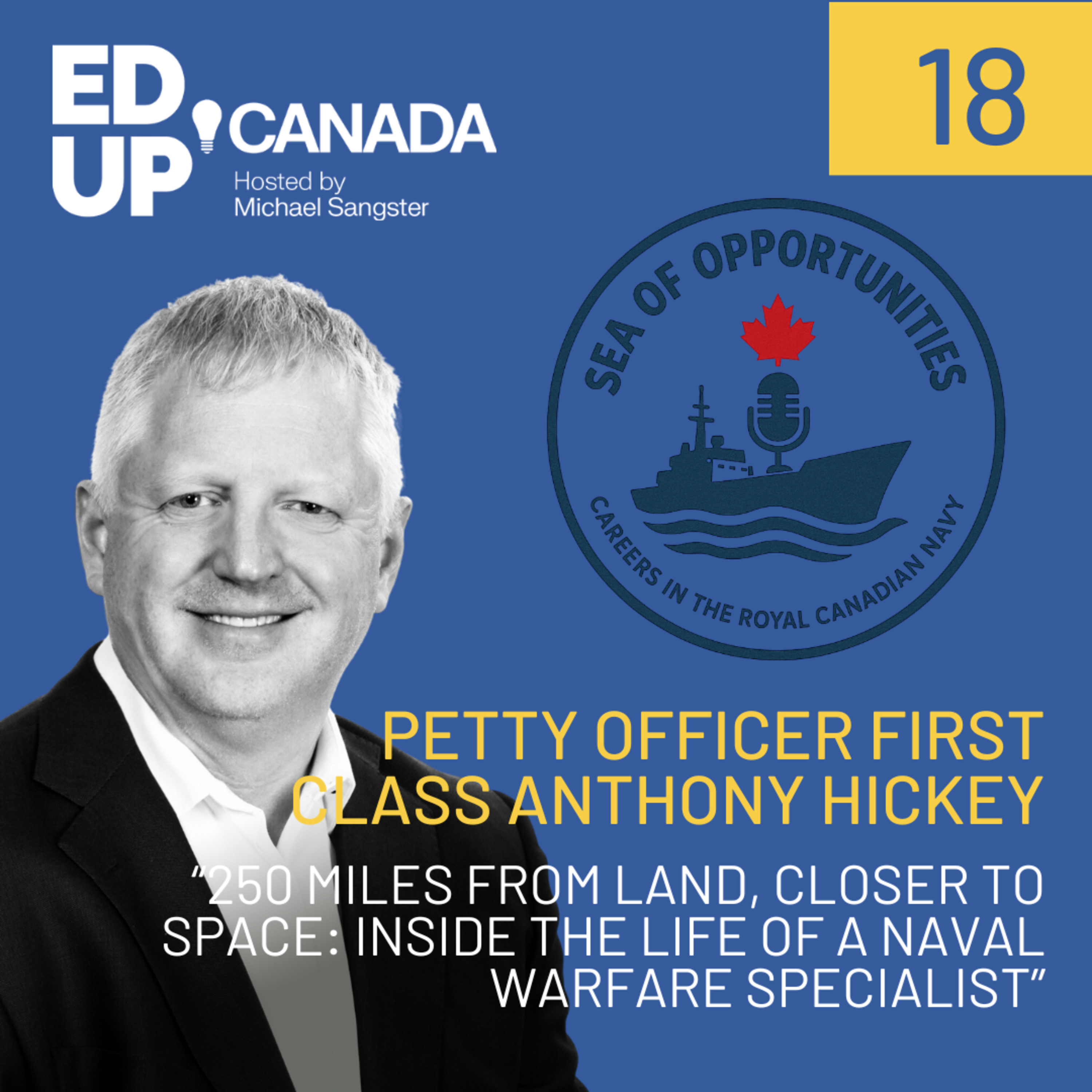 "250 Miles From Land, Closer to Space: Inside the Life of a Naval Warfare Specialist" with Petty Officer First Class Anthony Hickey episode artwork